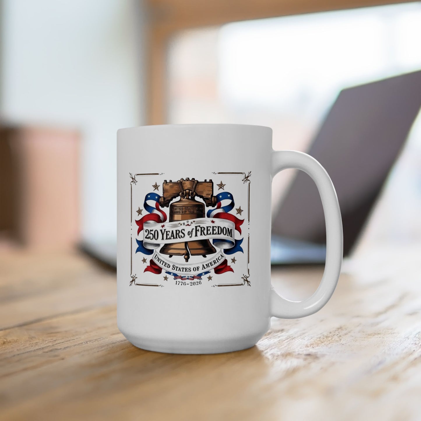 #250 250 Years of Freedom Liberty Bell Ceramic Mug Coffee Cup (11oz, 15oz)