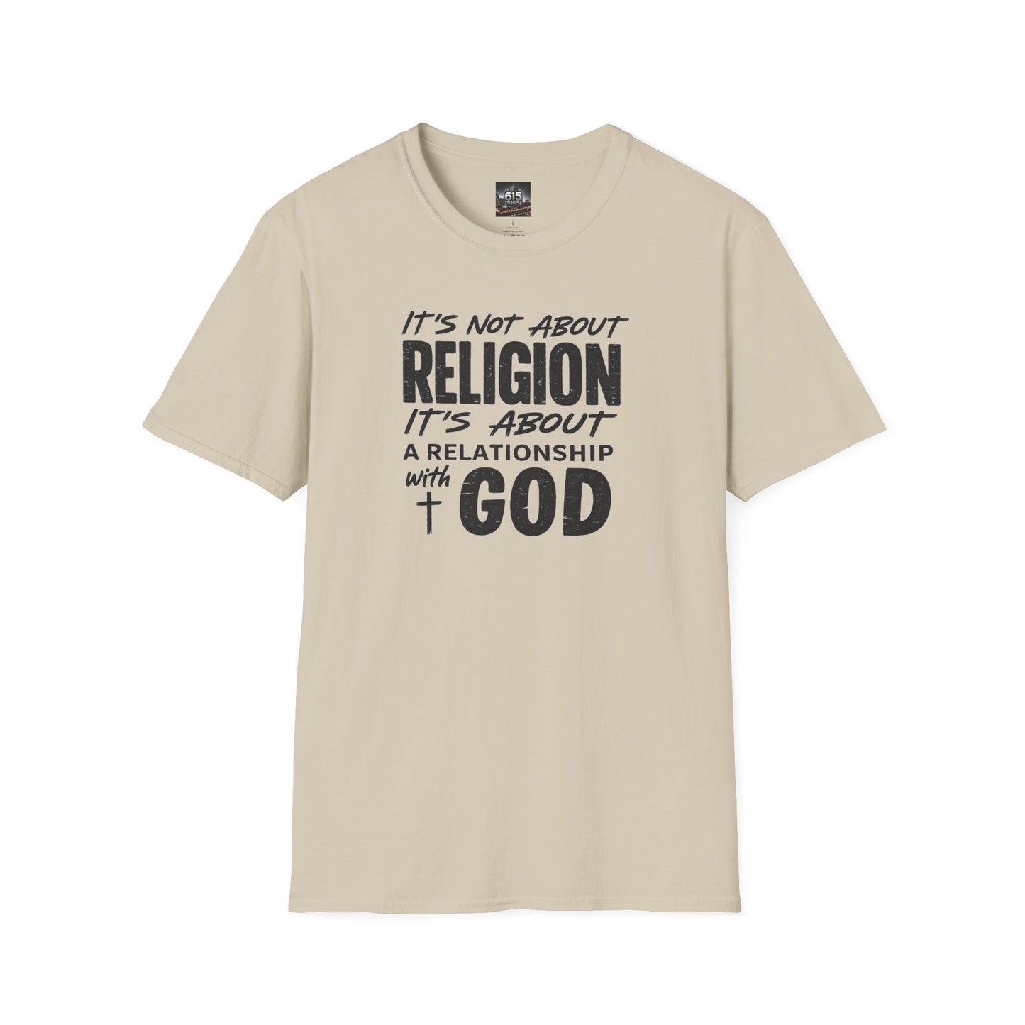It's Not About Religion, It's About a Relationship with God - Christian Message T-Shirt
