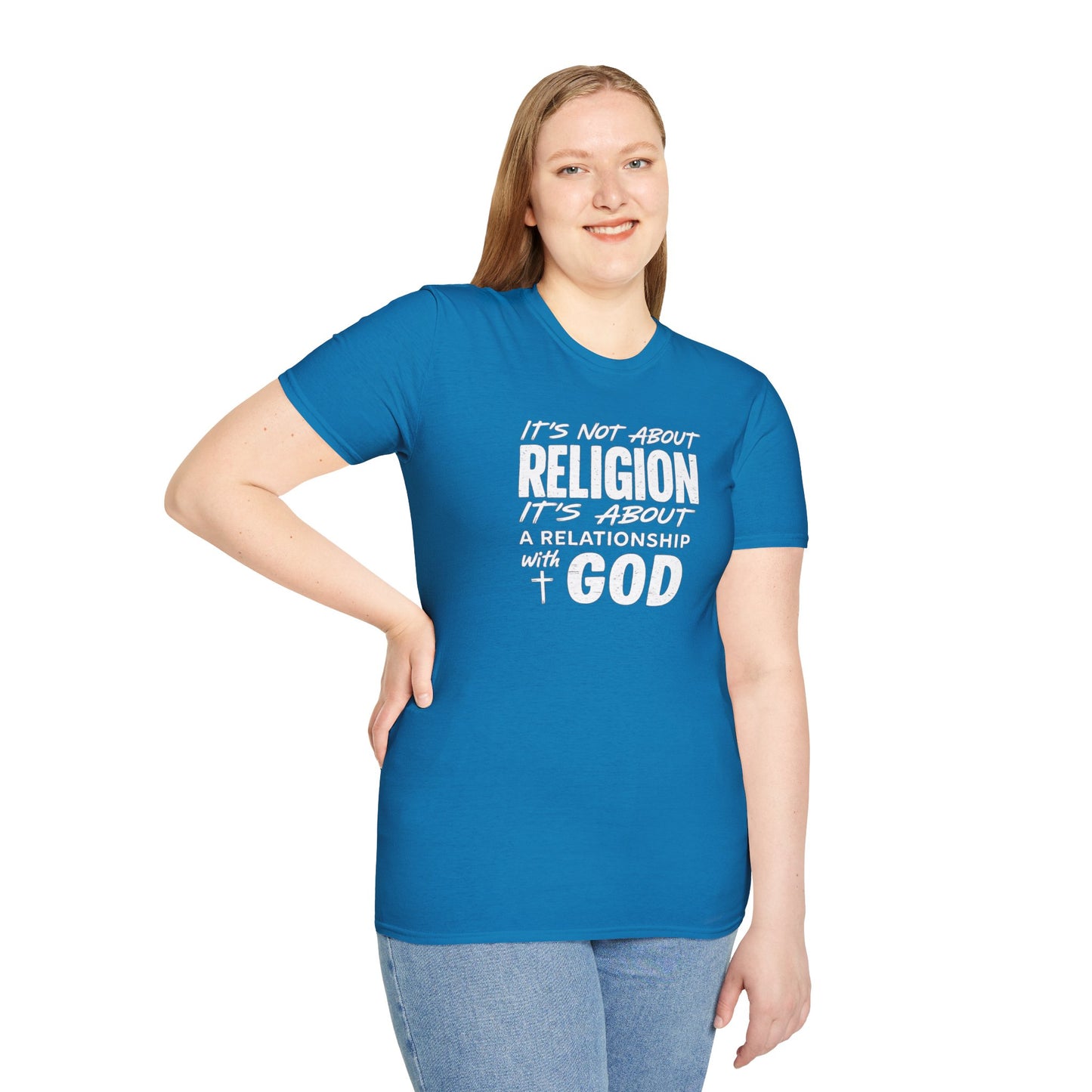 It's Not About Religion, It's About a Relationship with God - Christian Message T-Shirt