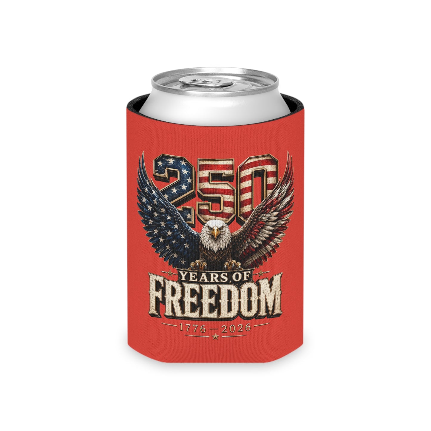 #250 250 Years of Freedom Eagle Patriotic American Flag Anniversary (1776–2026) Can Cooler - Beverage Koozie