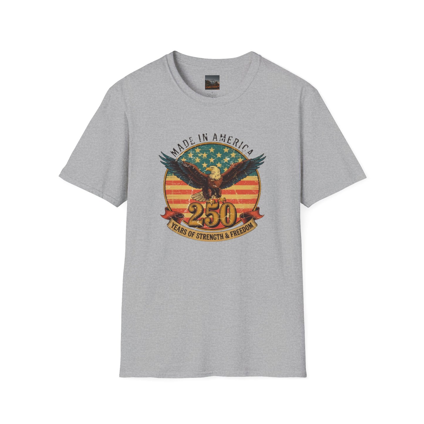 #250 Made in America Eagle 250th Anniversary Patriotic T-Shirt