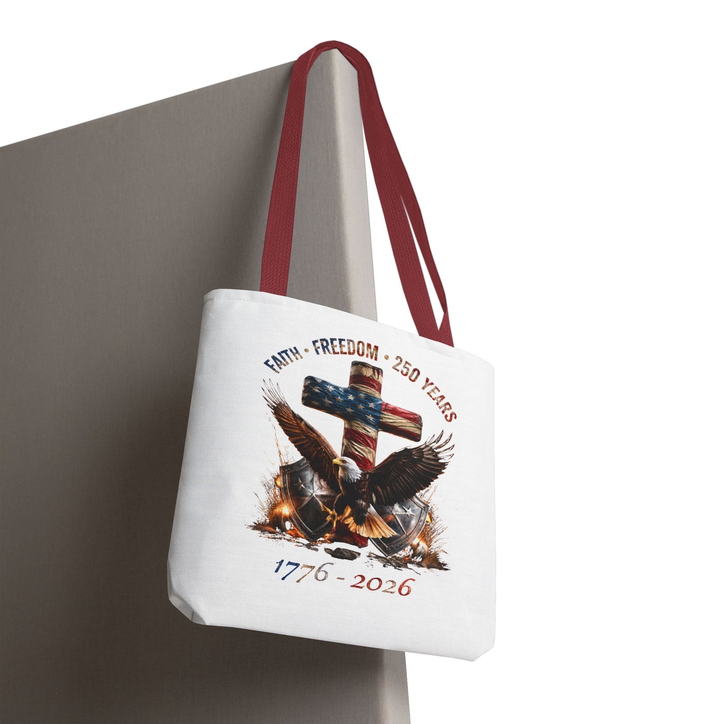 #250 Faith • Freedom 250 Years American Flag Cross & Eagle 1776-2026 Tote Bag