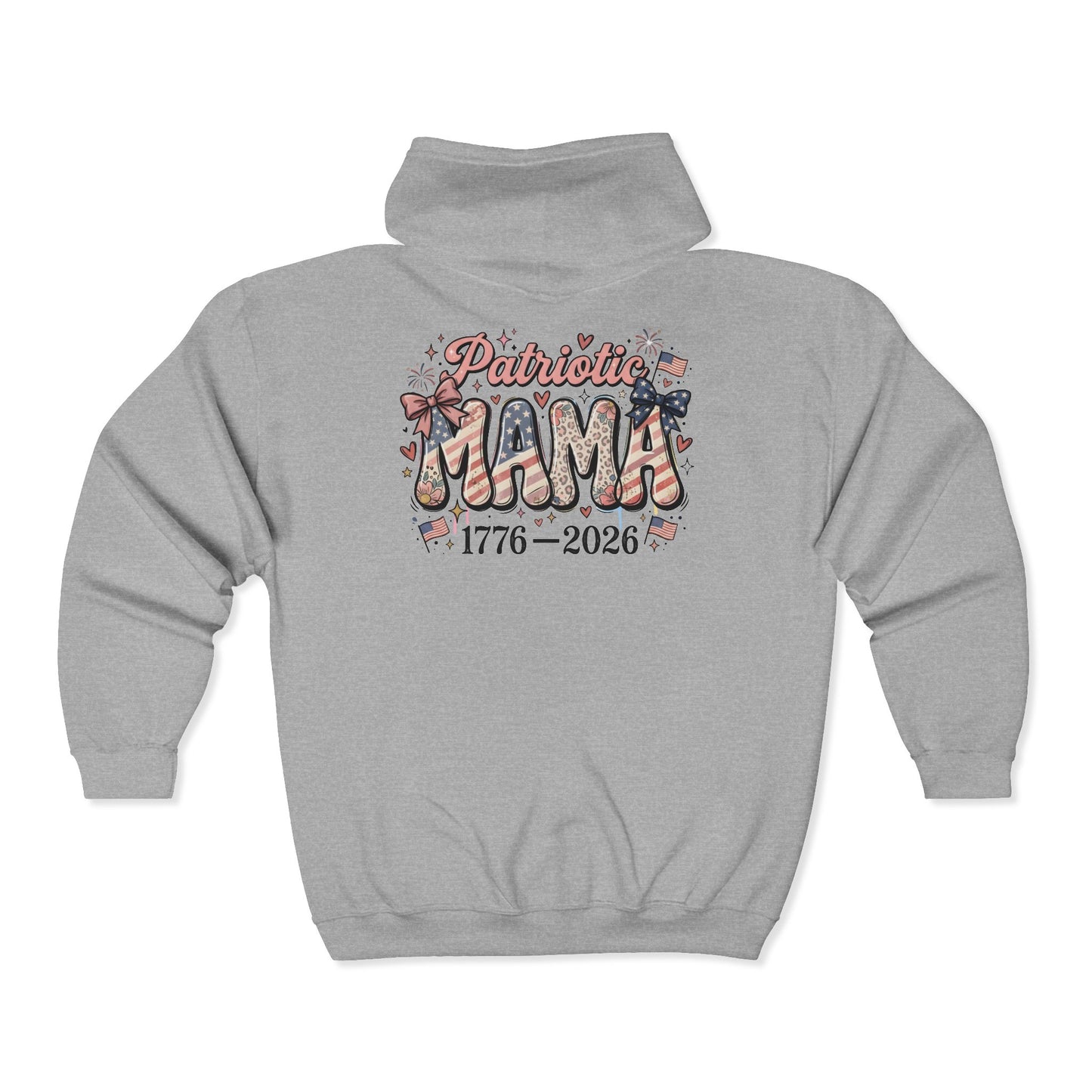 #250 Patriotic Mama 1776–2026 American Flag Zip Hoodie
