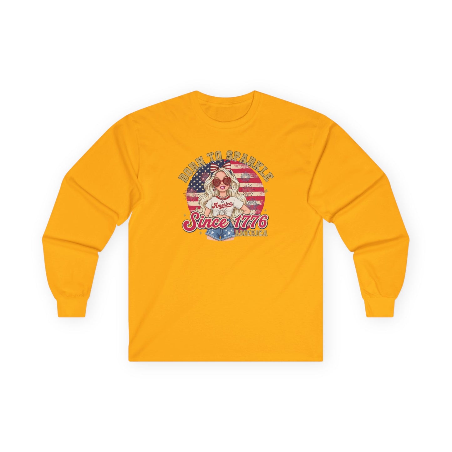 #250 "Born to Sparkle Since 1776" Patriotic Long Sleeve Tee