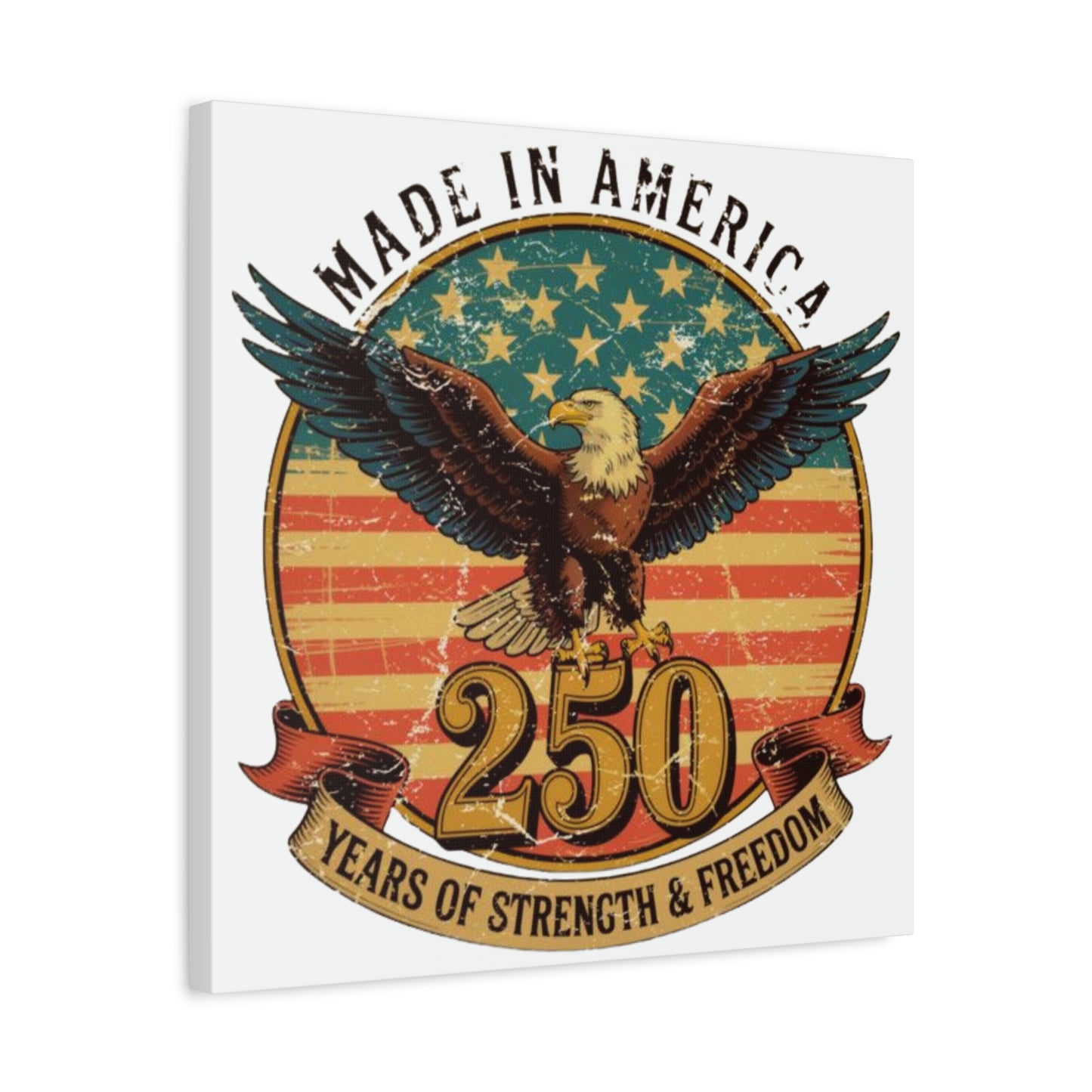 #250 Made in America Eagle 250th Anniversary Patriotic Matte Canvas Wall Art