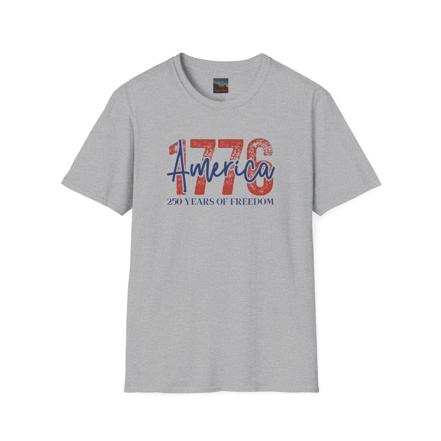 #250 1776 America: 250 Years of Freedom' Patriotic Independence Day Soft-Style Tee