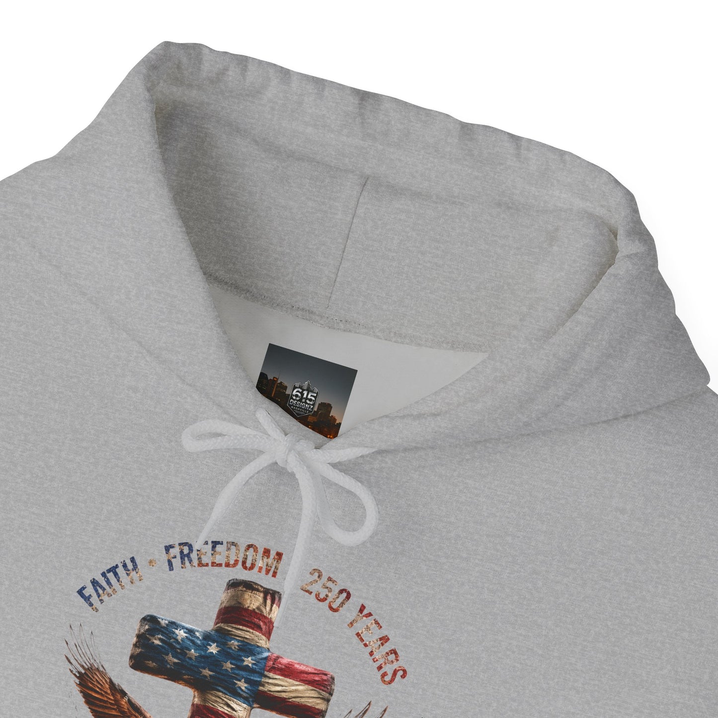 #250 Faith • Freedom 250 Years American Flag Cross & Eagle 1776-2026 Hoodie