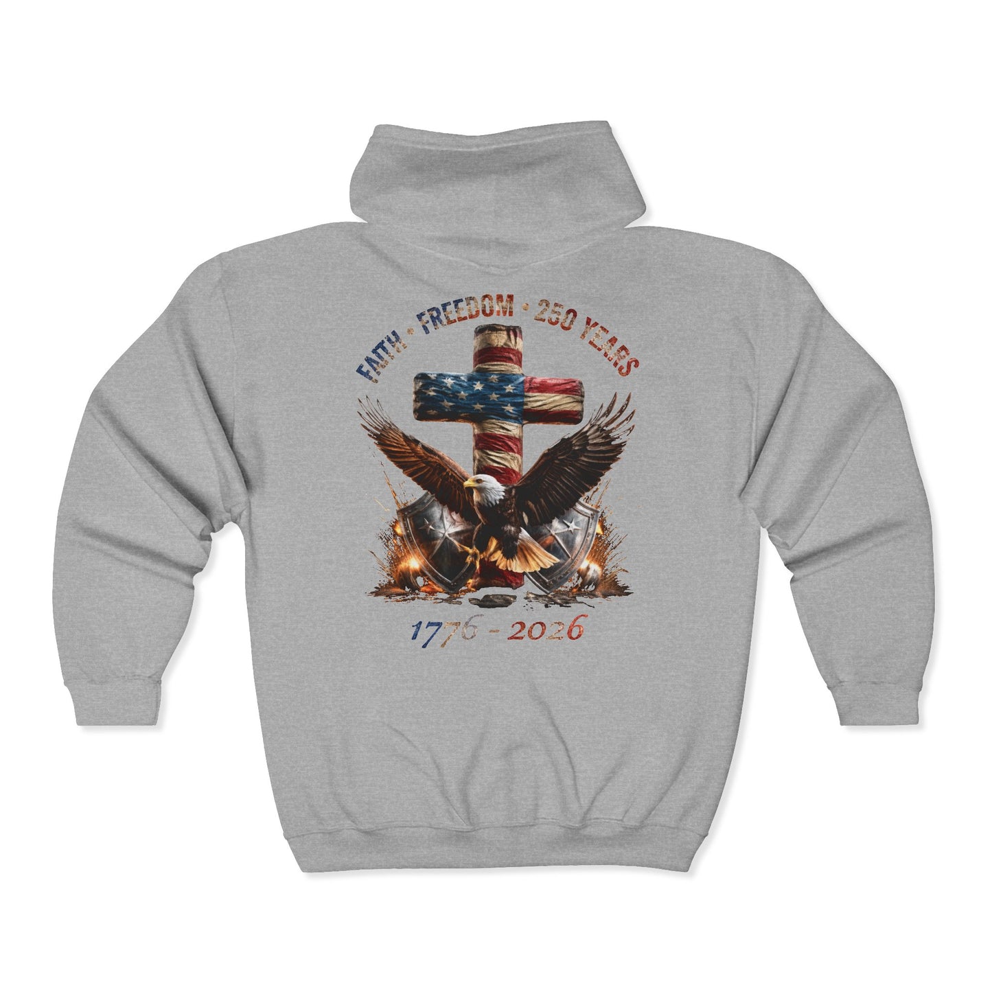 #250 Faith • Freedom 250 Years American Flag Cross & Eagle 1776-2026 Zip Hoodie