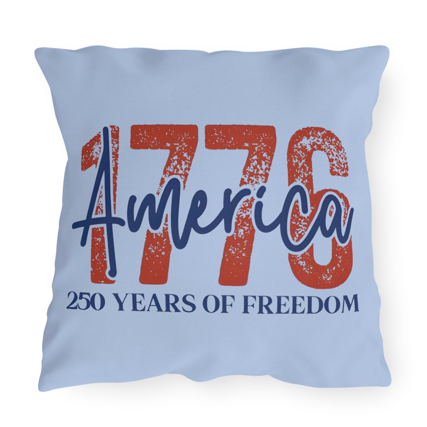 #250 1776 America: 250 Years of Freedom' Patriotic Independence Day Outdoor Throw Pillow