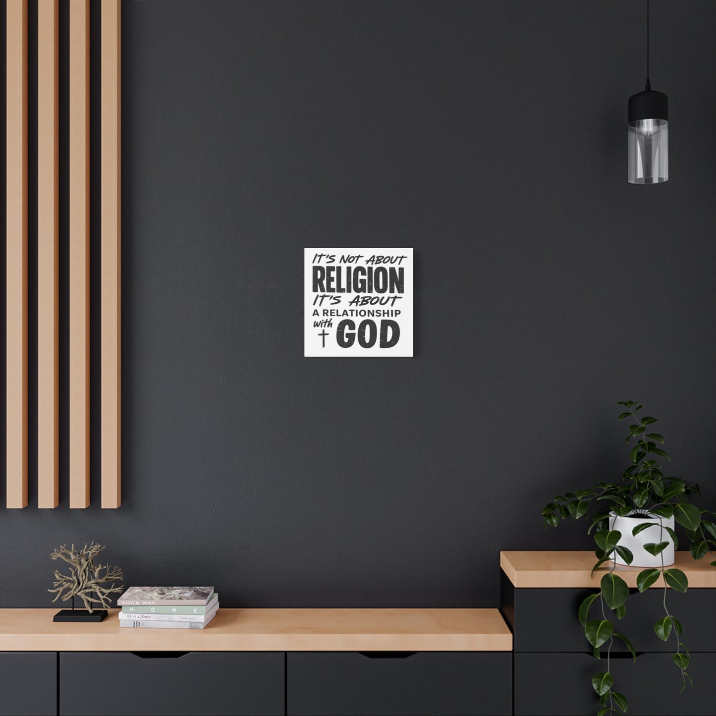 It's Not About Religion, It's About a Relationship with God - Faith Wall Canvas