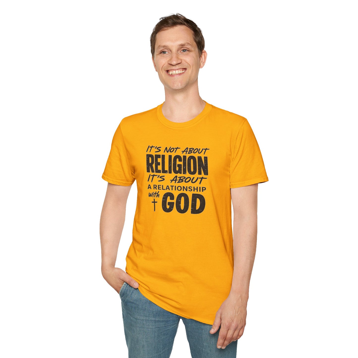 It's Not About Religion, It's About a Relationship with God - Christian Message T-Shirt