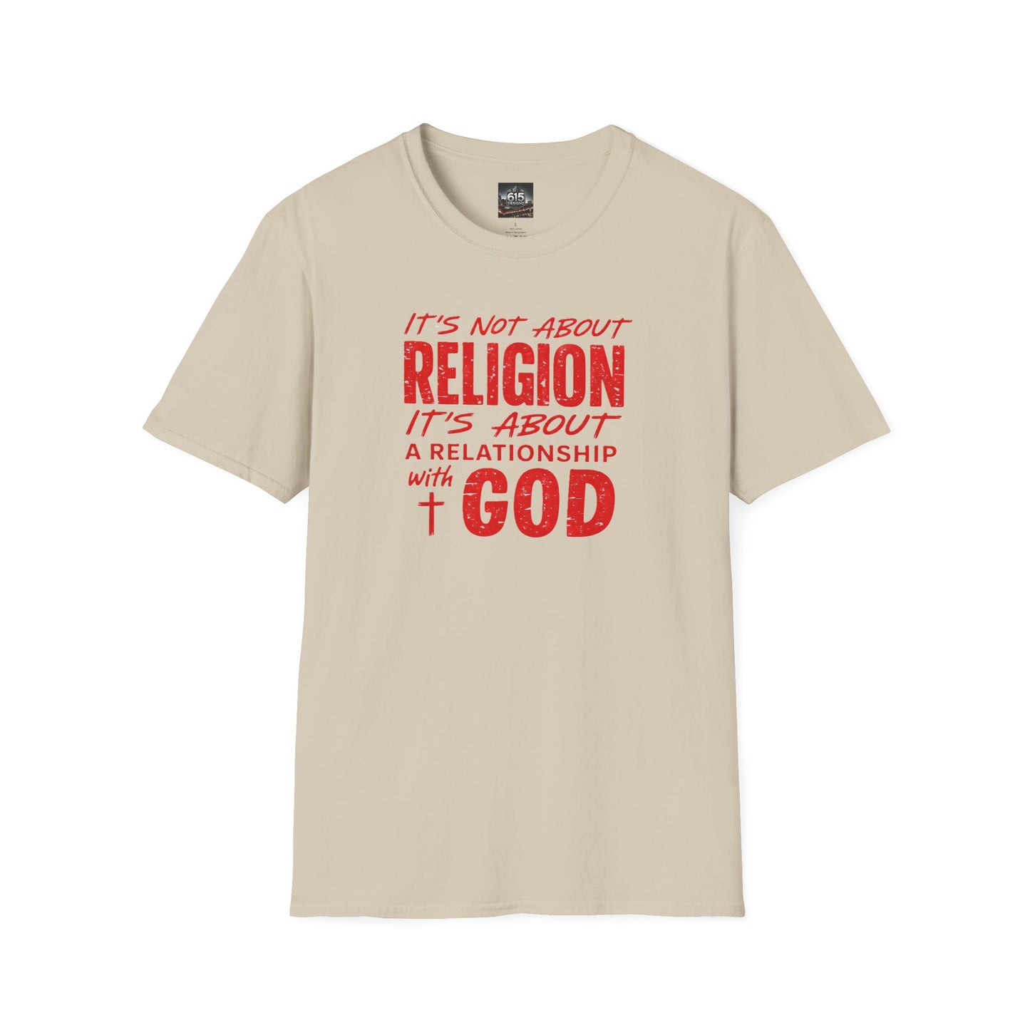 It's Not About Religion, It's About a Relationship with God - Christian Message T-Shirt