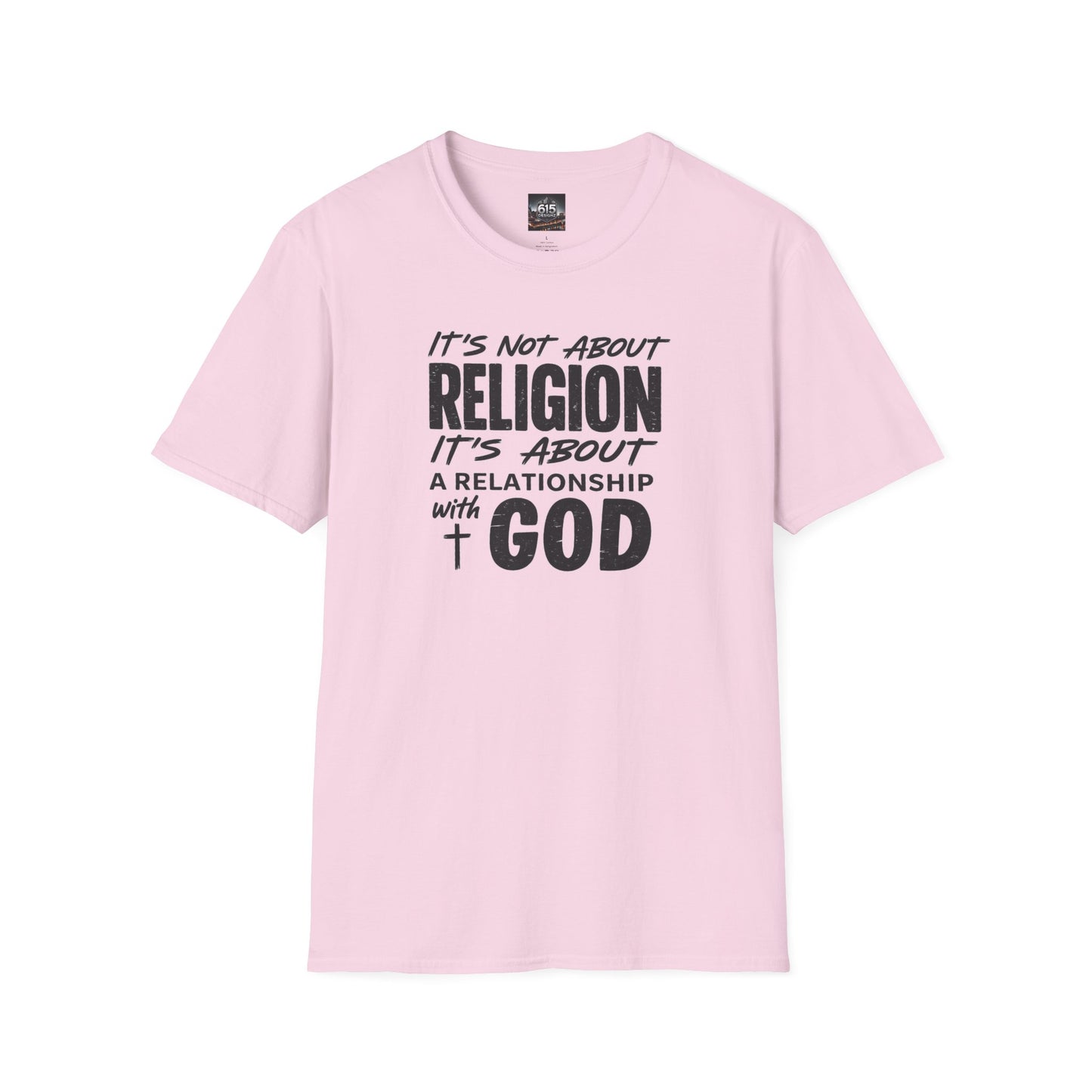 It's Not About Religion, It's About a Relationship with God - Christian Message T-Shirt