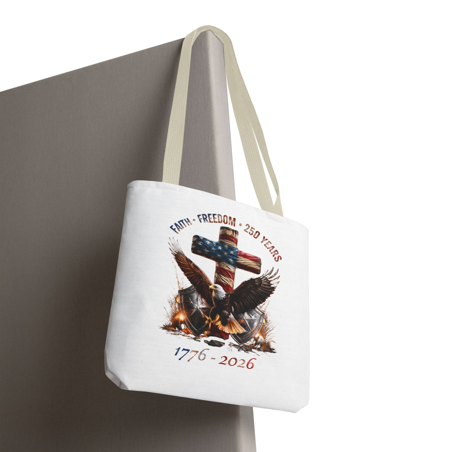 #250 Faith • Freedom 250 Years American Flag Cross & Eagle 1776-2026 Tote Bag