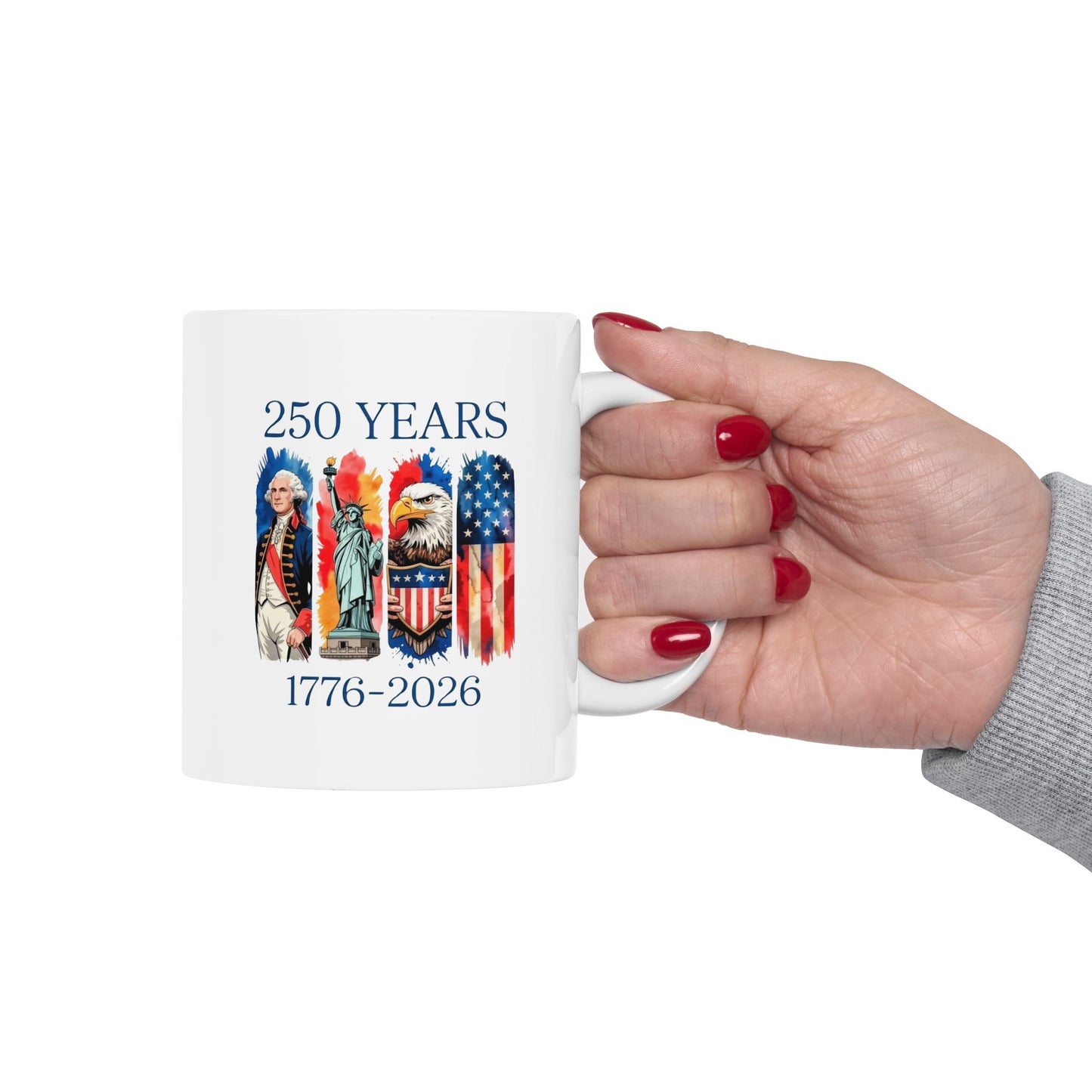 #250 250 Years American History Celebration 1776–2026 Patriotic 'Ceramic Mug Coffee Cup (11oz, 15oz)