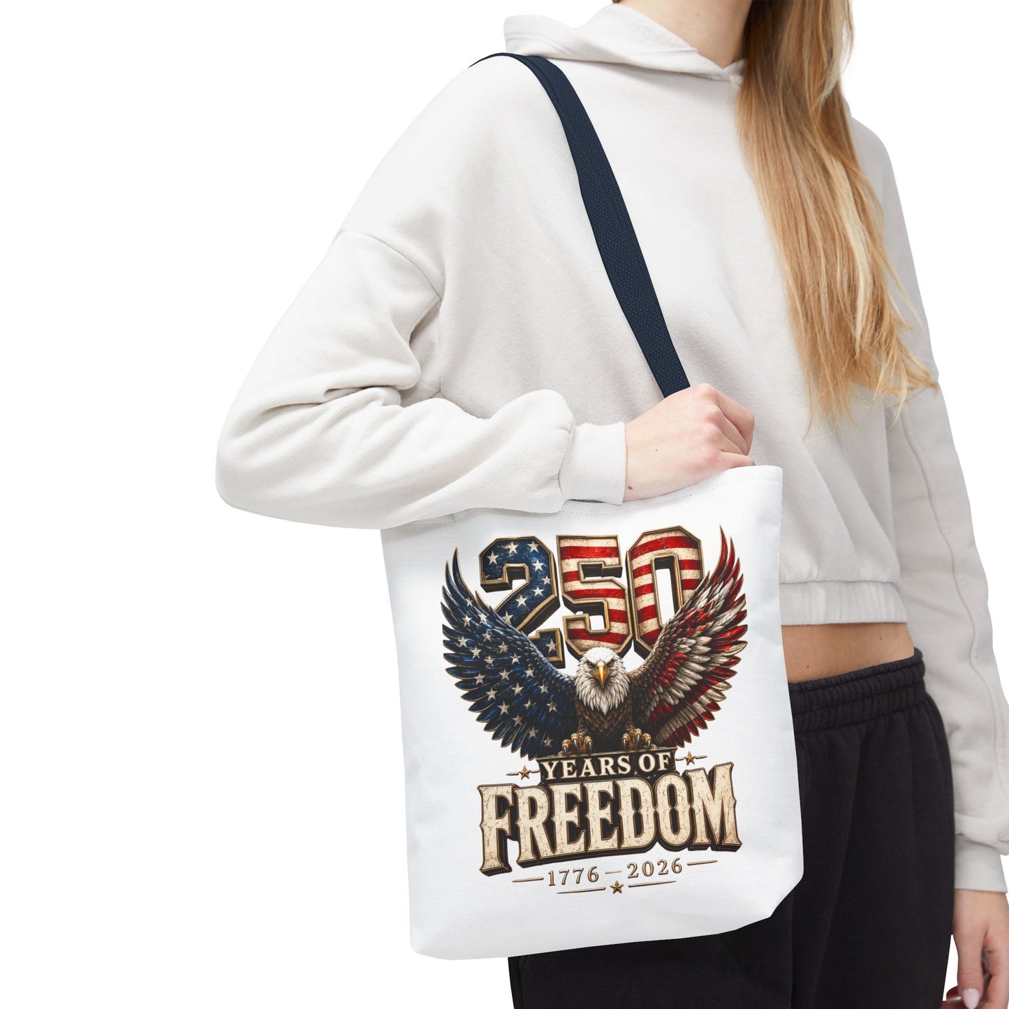 #250 250 Years of Freedom Eagle Patriotic American Flag Anniversary (1776–2026) Patriotic Tote Bag