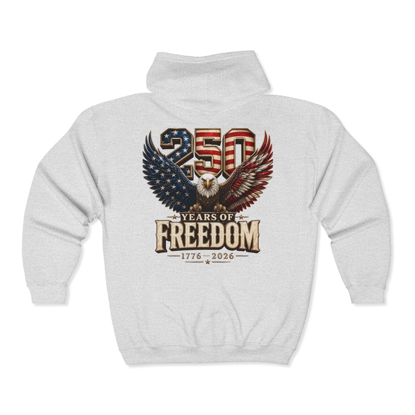 #250 250 Years of Freedom Eagle Patriotic American Flag Anniversary (1776–2026) Zip Hoodie
