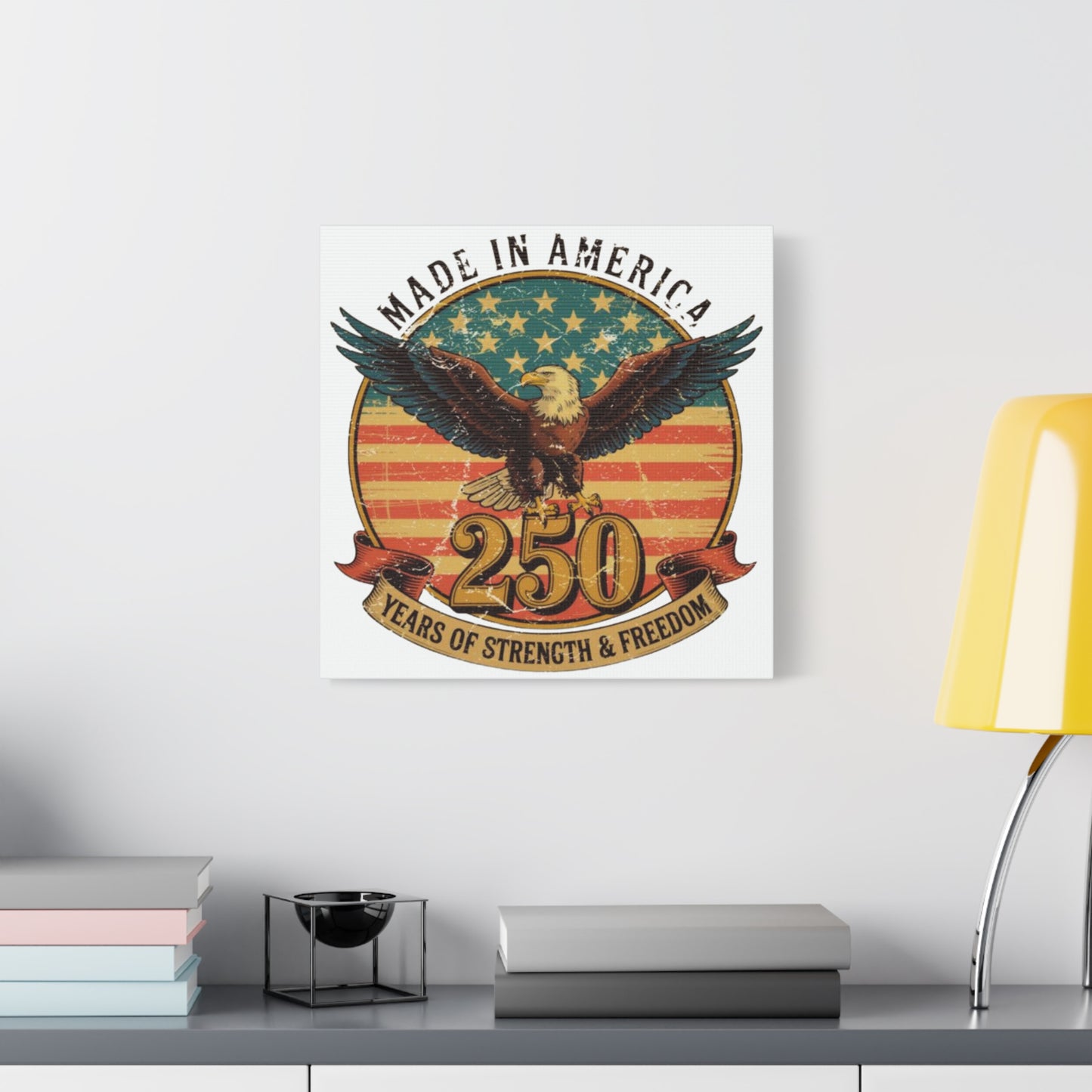 #250 Made in America Eagle 250th Anniversary Patriotic Matte Canvas Wall Art