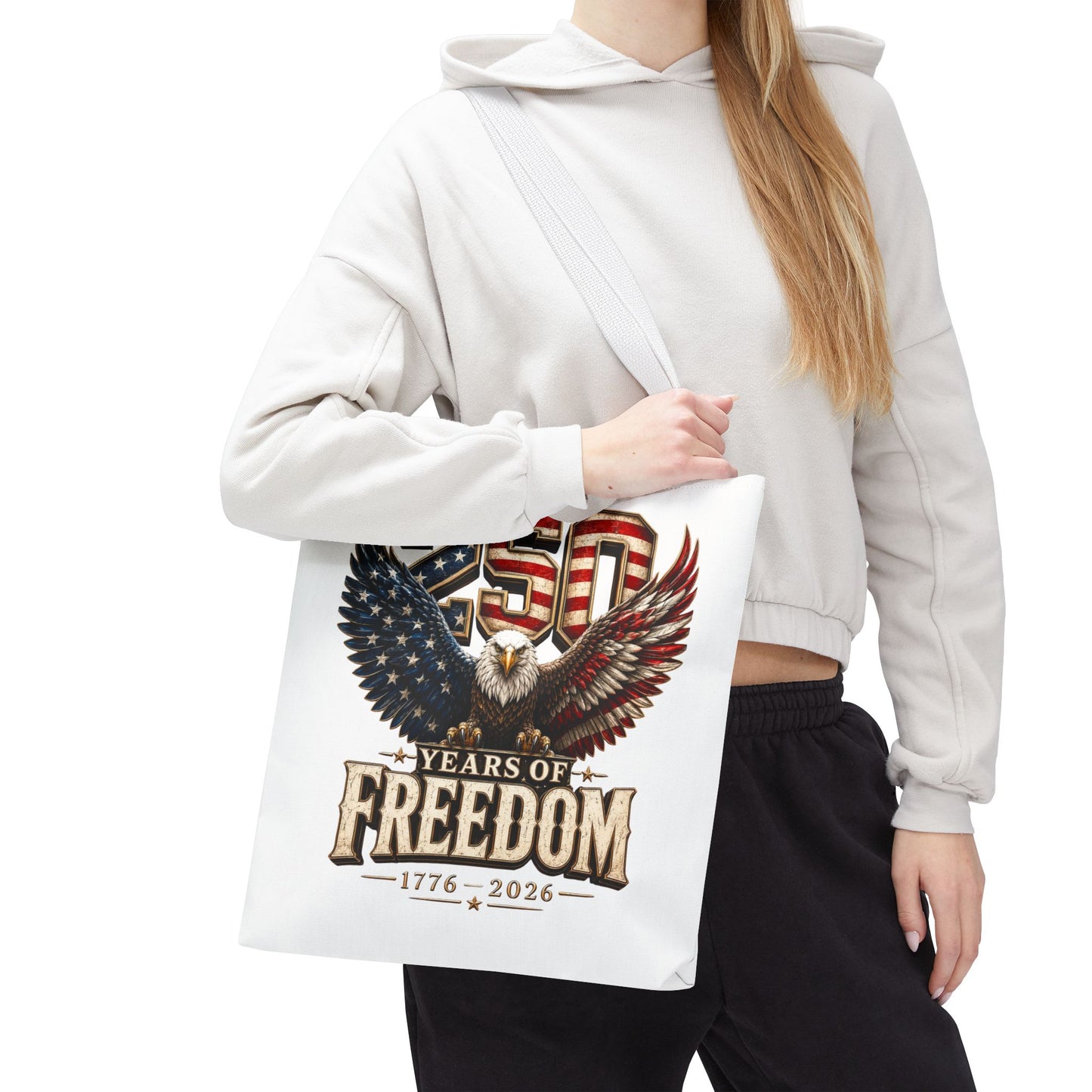 #250 250 Years of Freedom Eagle Patriotic American Flag Anniversary (1776–2026) Patriotic Tote Bag