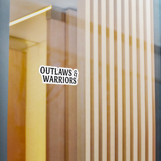 Outlaws & Warriors Kiss-Cut Vinyl Sticker