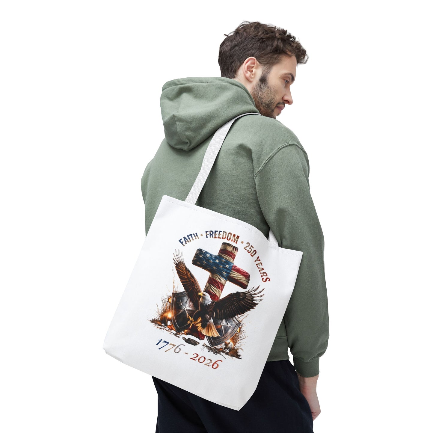 #250 Faith • Freedom 250 Years American Flag Cross & Eagle 1776-2026 Tote Bag
