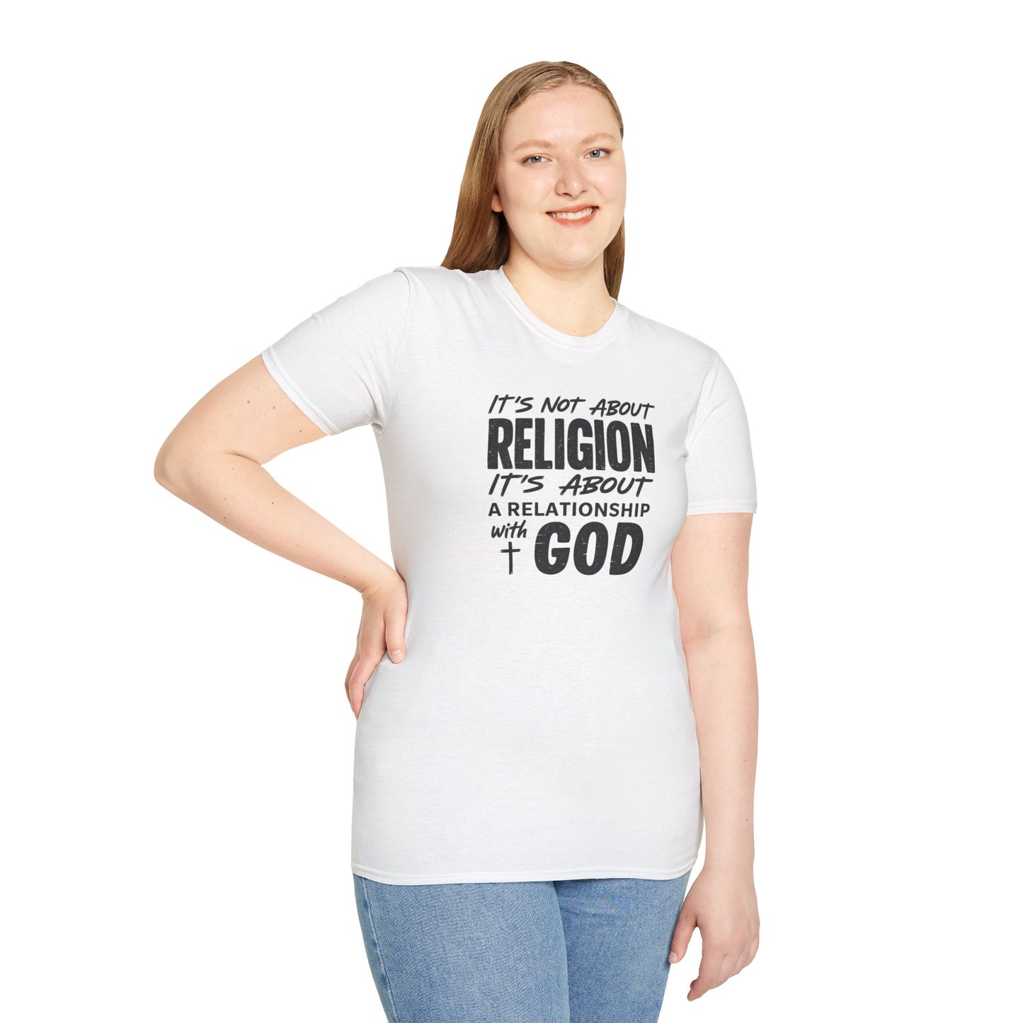 It's Not About Religion, It's About a Relationship with God - Christian Message T-Shirt