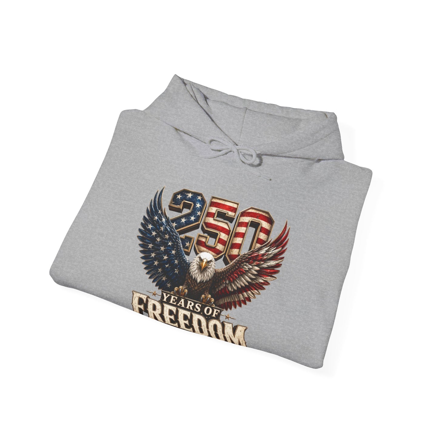 #250 250 Years of Freedom Eagle Patriotic American Flag Anniversary (1776–2026) Patriotic Hoodie