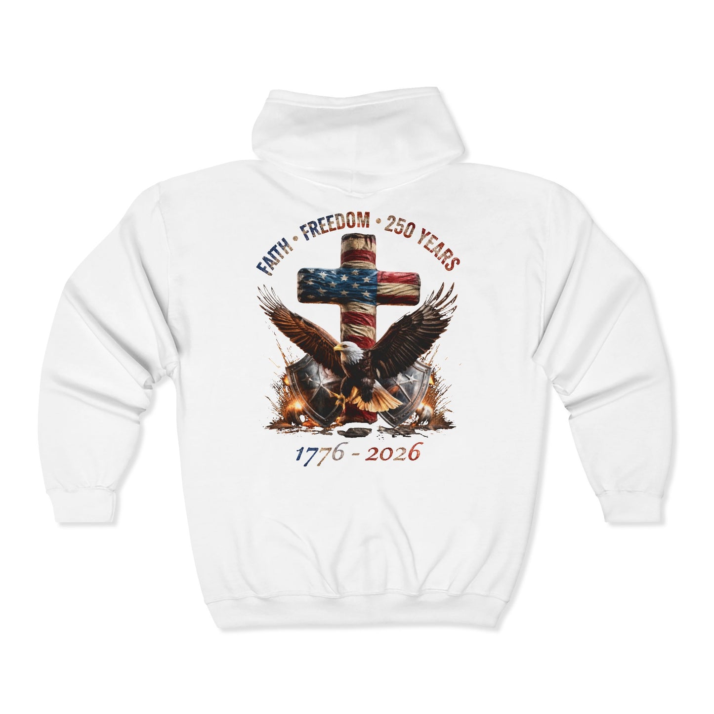 #250 Faith • Freedom 250 Years American Flag Cross & Eagle 1776-2026 Zip Hoodie
