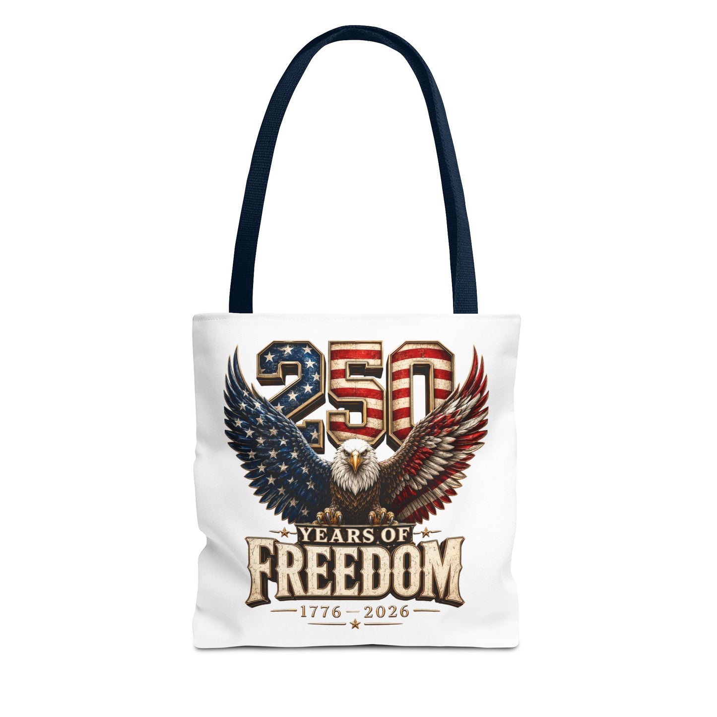 #250 250 Years of Freedom Eagle Patriotic American Flag Anniversary (1776–2026) Patriotic Tote Bag