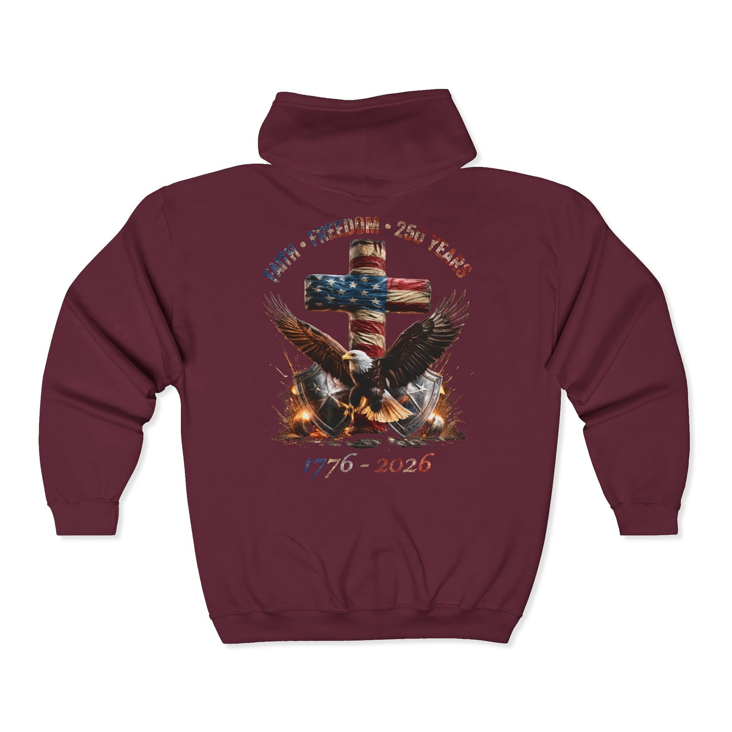 #250 Faith • Freedom 250 Years American Flag Cross & Eagle 1776-2026 Zip Hoodie