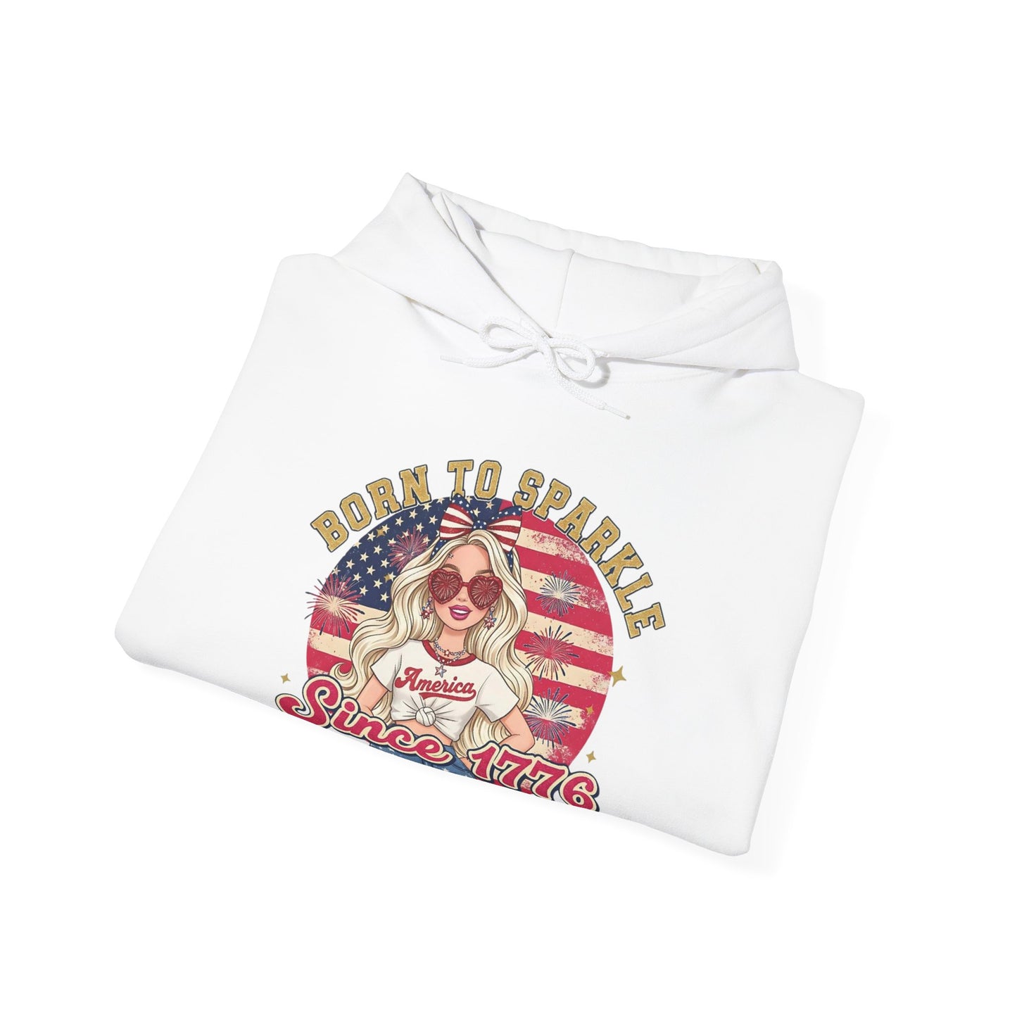 #250 "Born to Sparkle Since 1776" Patriotic Hoodie