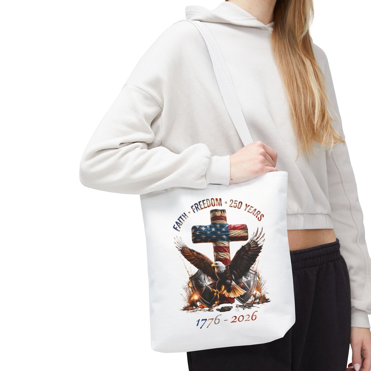 #250 Faith • Freedom 250 Years American Flag Cross & Eagle 1776-2026 Tote Bag