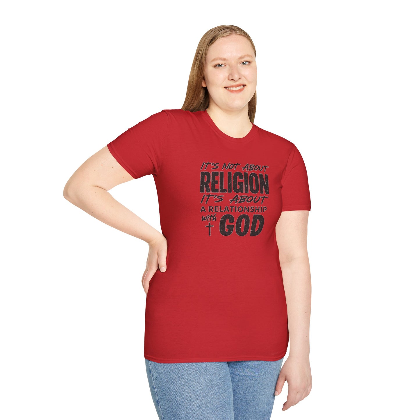It's Not About Religion, It's About a Relationship with God - Christian Message T-Shirt