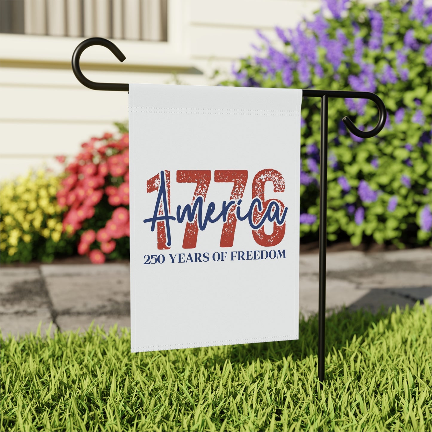 #250 1776 America: 250 Years of Freedom' Patriotic Independence Day Garden Flag — House Banner