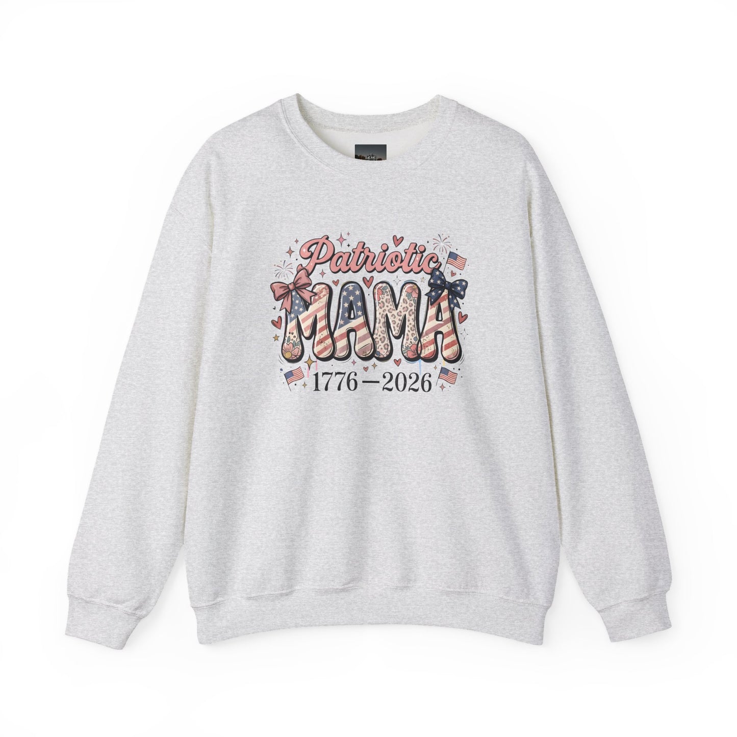 #250 Patriotic Mama 1776–2026 American Flag Sweatshirt