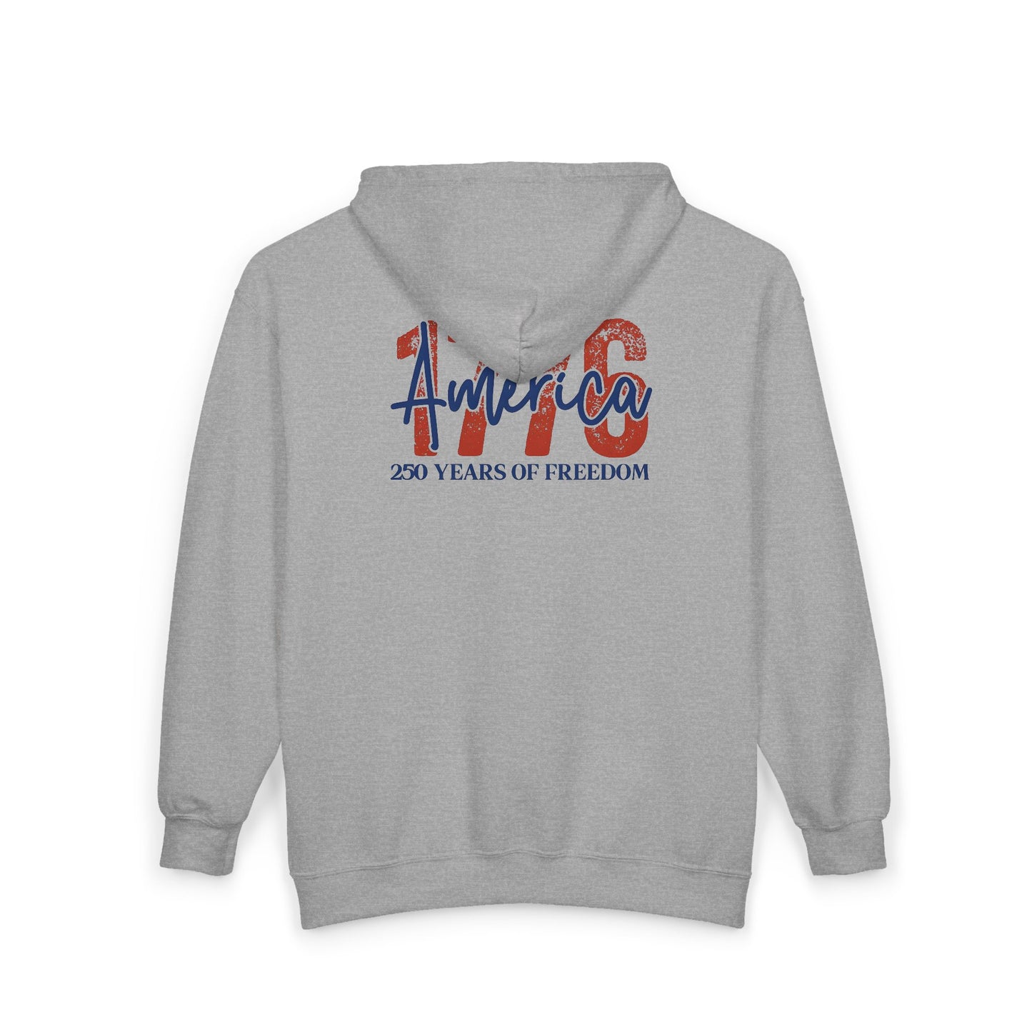 #250 1776 America: 250 Years of Freedom' Patriotic Independence Day Zip Hoodie