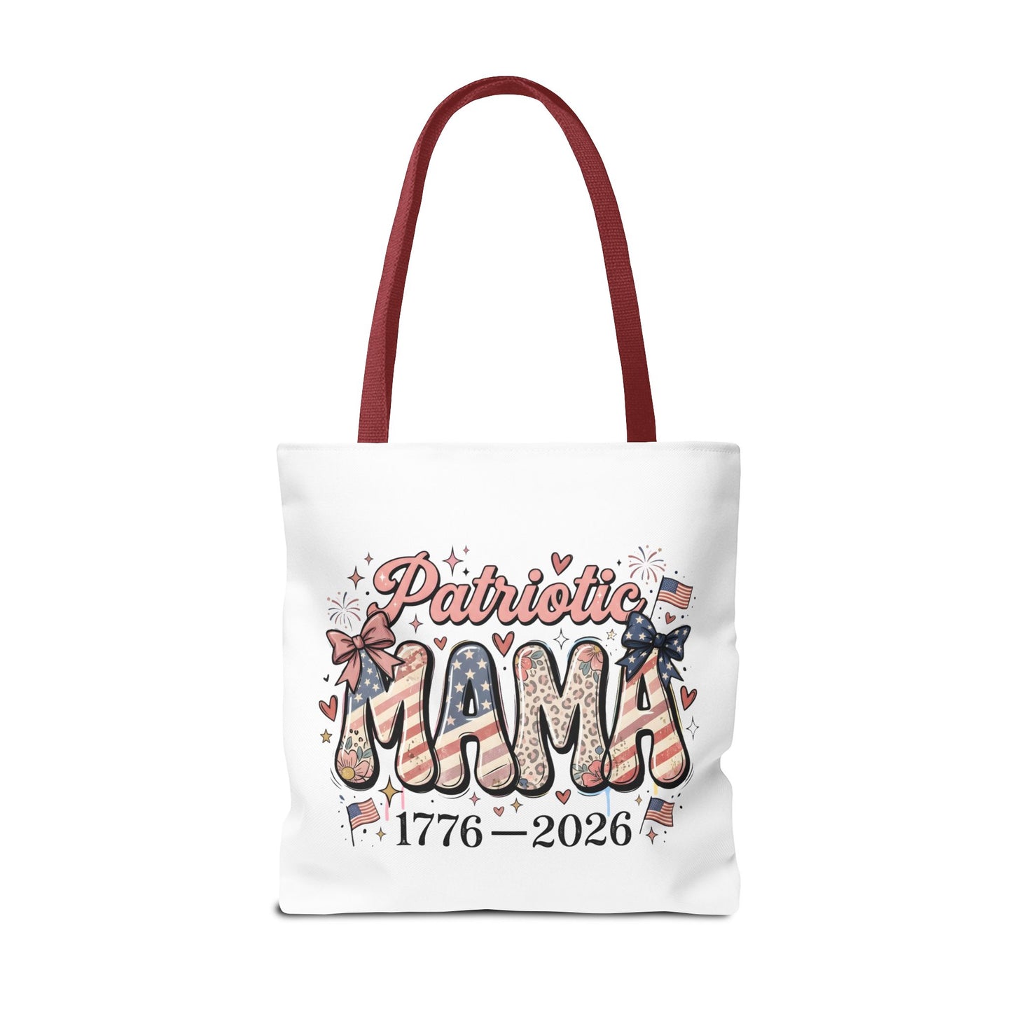 #250 Patriotic Mama 1776–2026 American Flag Tote Bag
