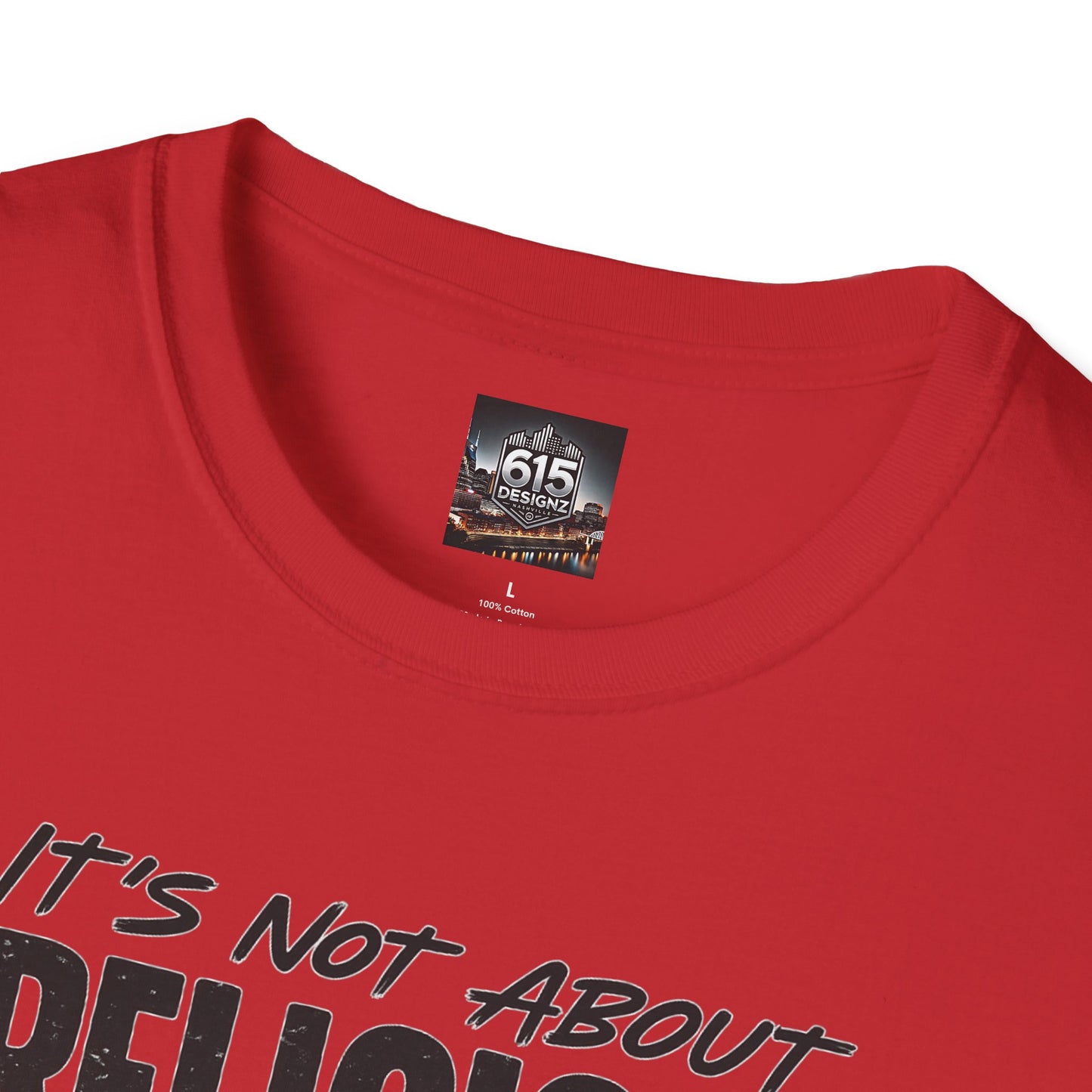 It's Not About Religion, It's About a Relationship with God - Christian Message T-Shirt