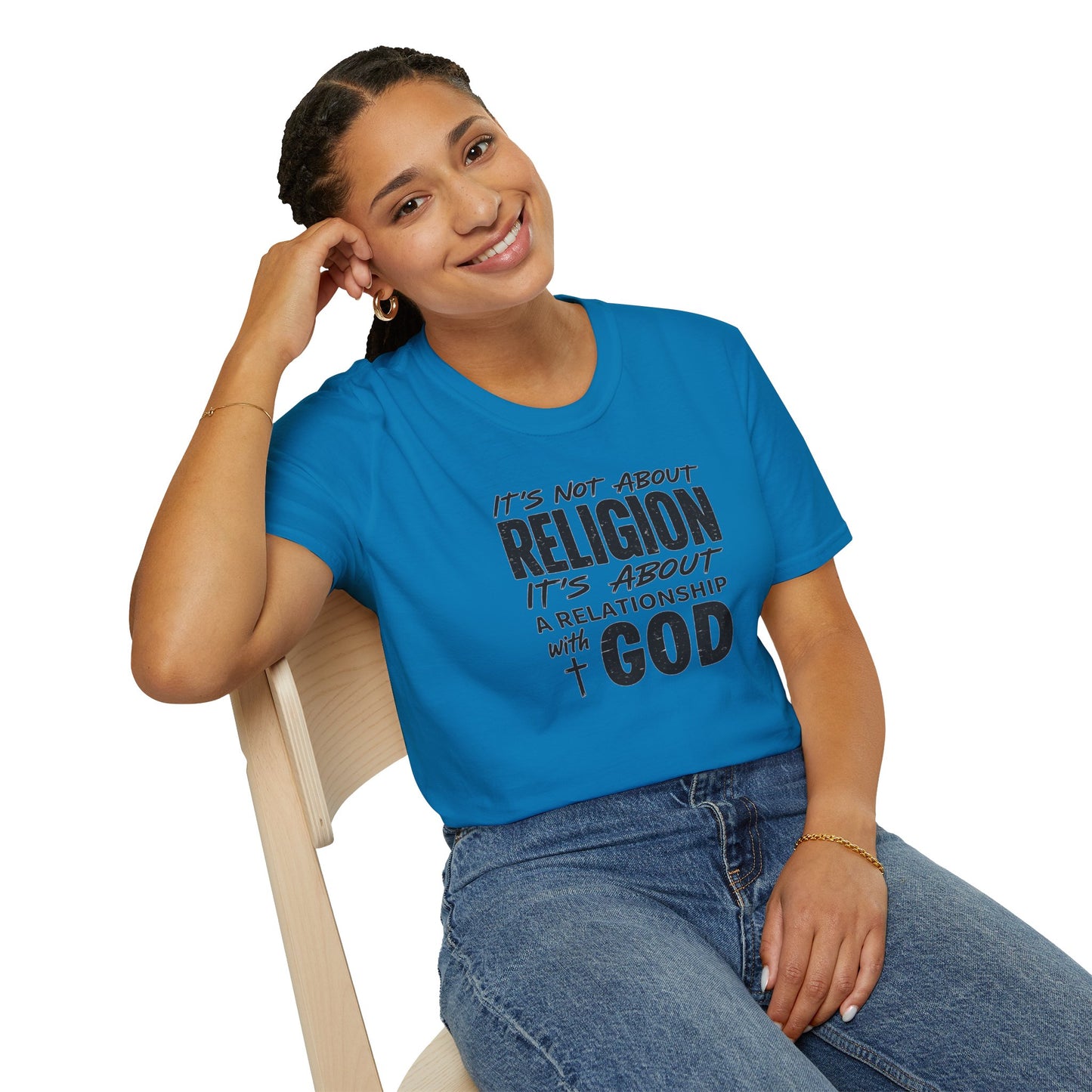 It's Not About Religion, It's About a Relationship with God - Christian Message T-Shirt