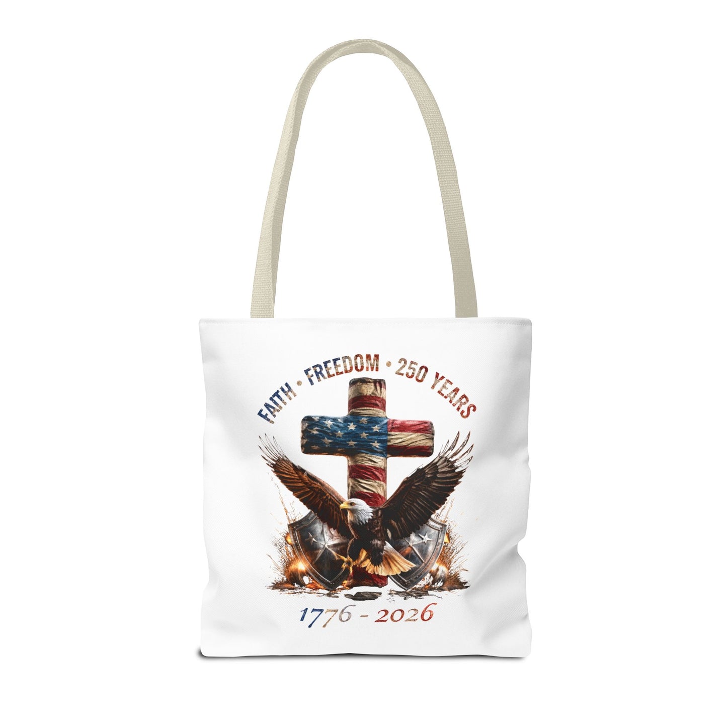 #250 Faith • Freedom 250 Years American Flag Cross & Eagle 1776-2026 Tote Bag