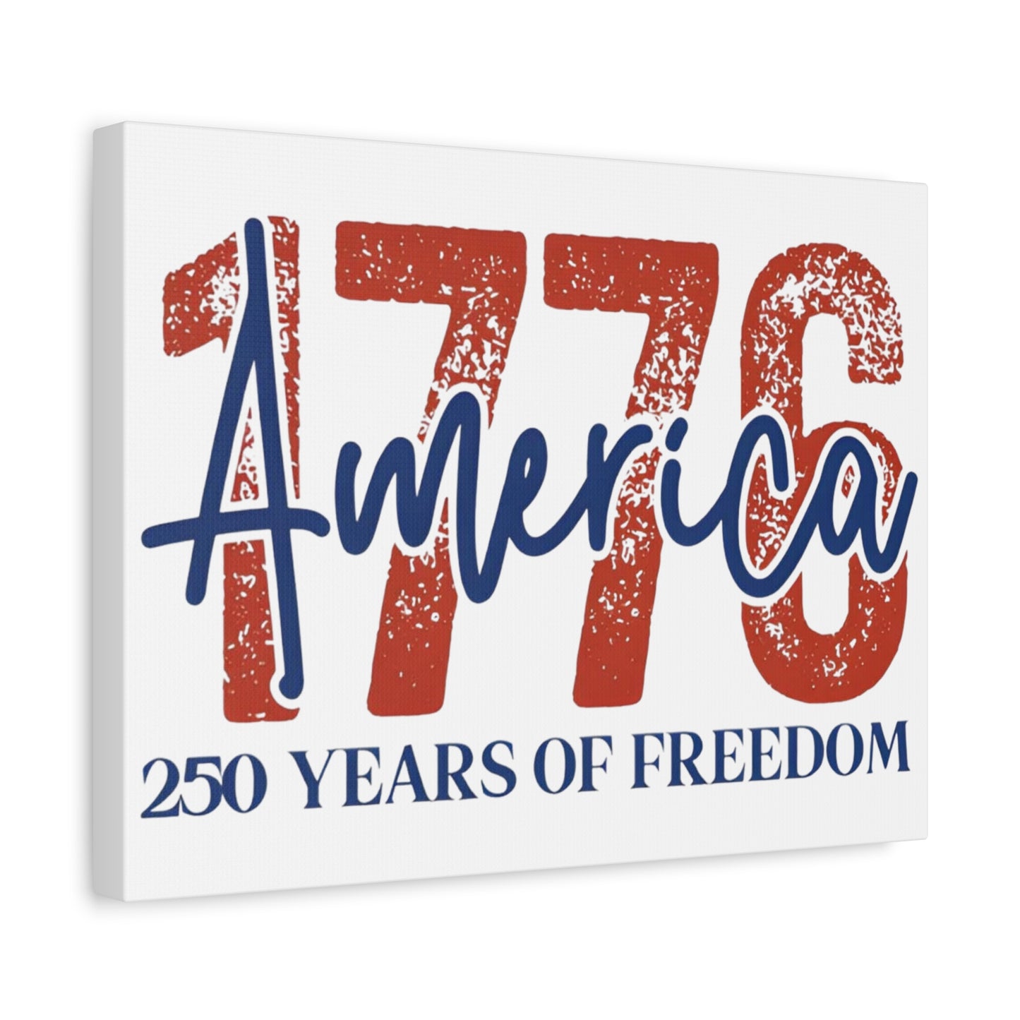 #250 1776 America: 250 Years of Freedom' Patriotic Independence Day Matte Canvas Wall Art