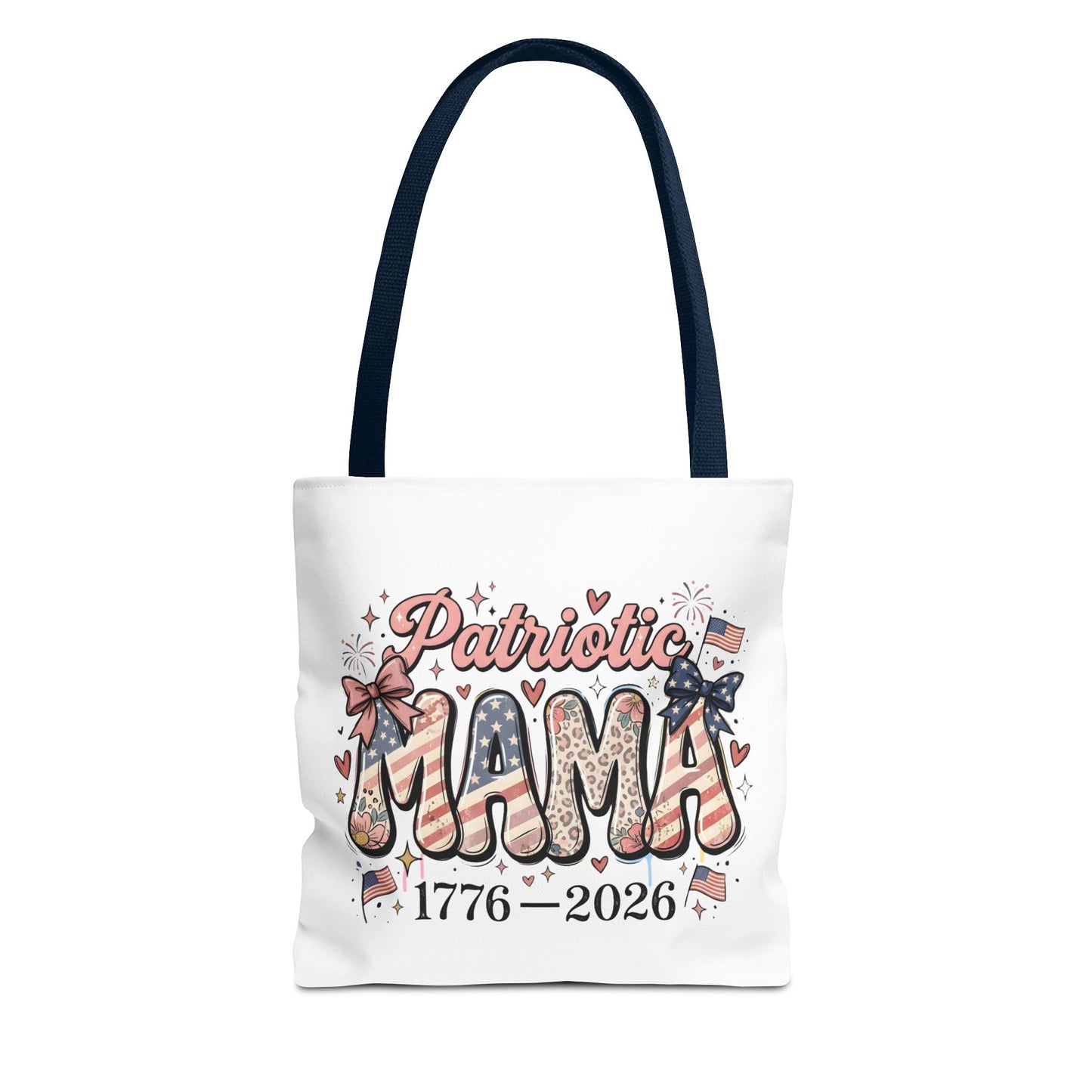 #250 Patriotic Mama 1776–2026 American Flag Tote Bag