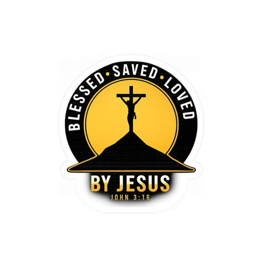 Blessed • Saved • Loved by Jesus Kiss-Cut Vinyl Sticker