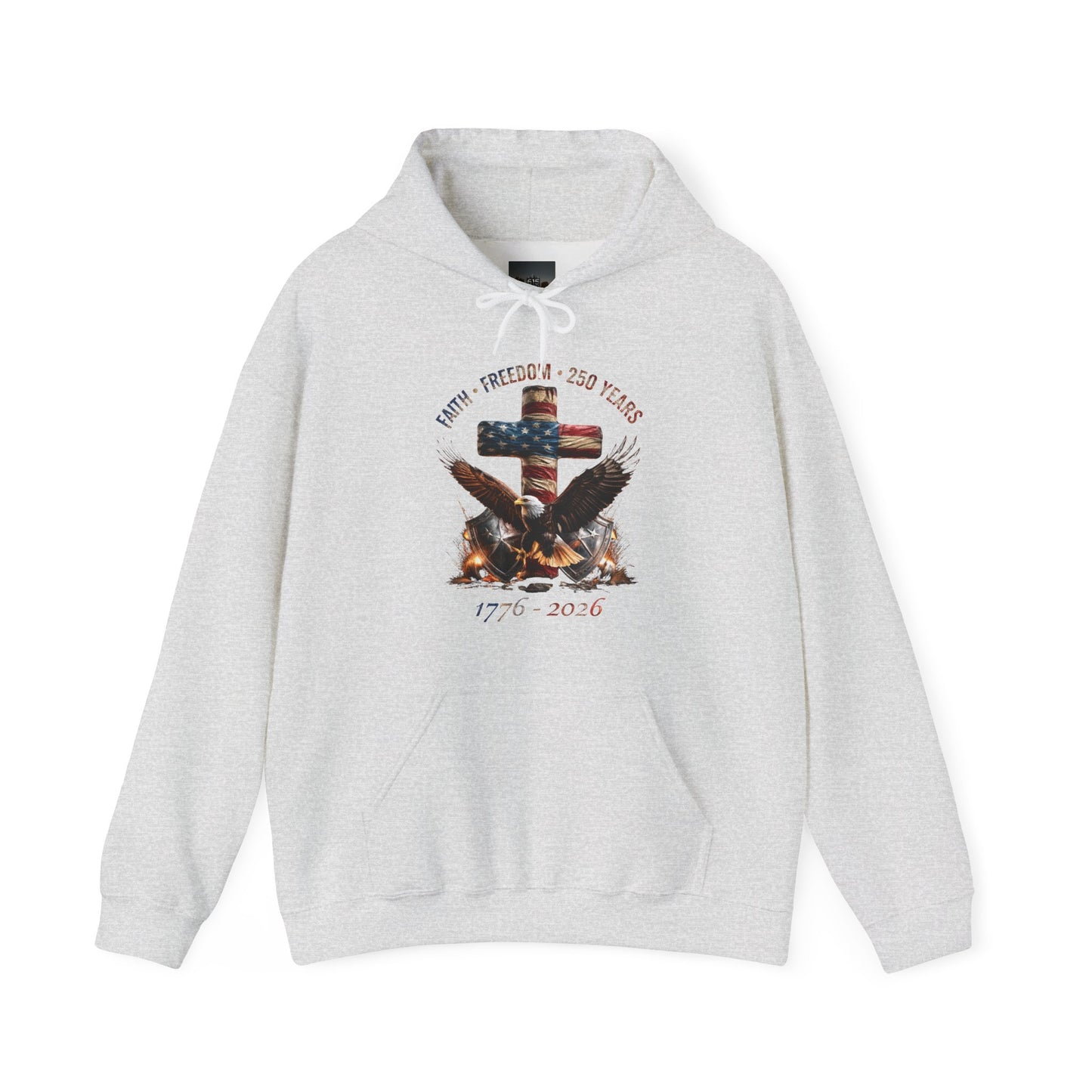 #250 Faith • Freedom 250 Years American Flag Cross & Eagle 1776-2026 Hoodie