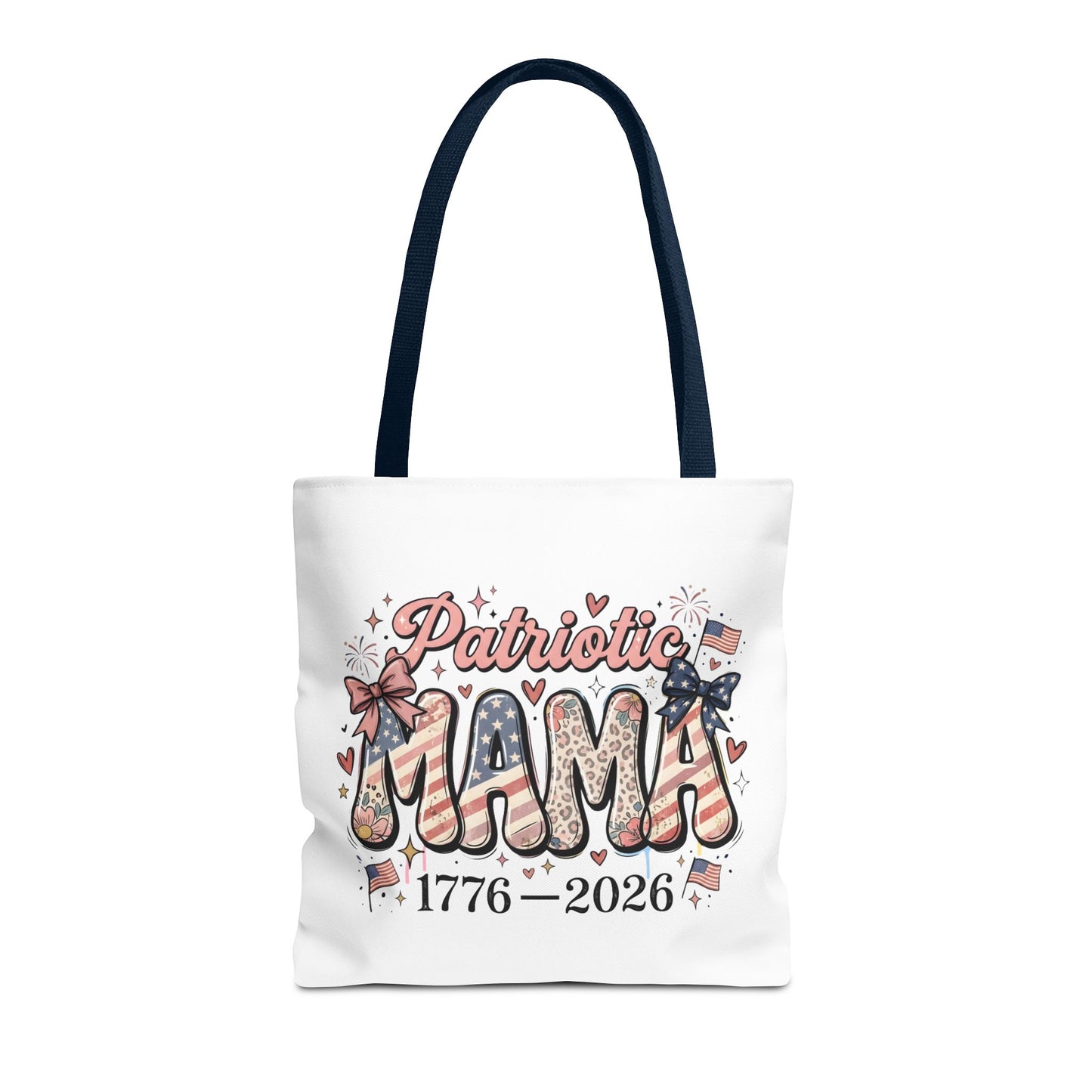 #250 Patriotic Mama 1776–2026 American Flag Tote Bag