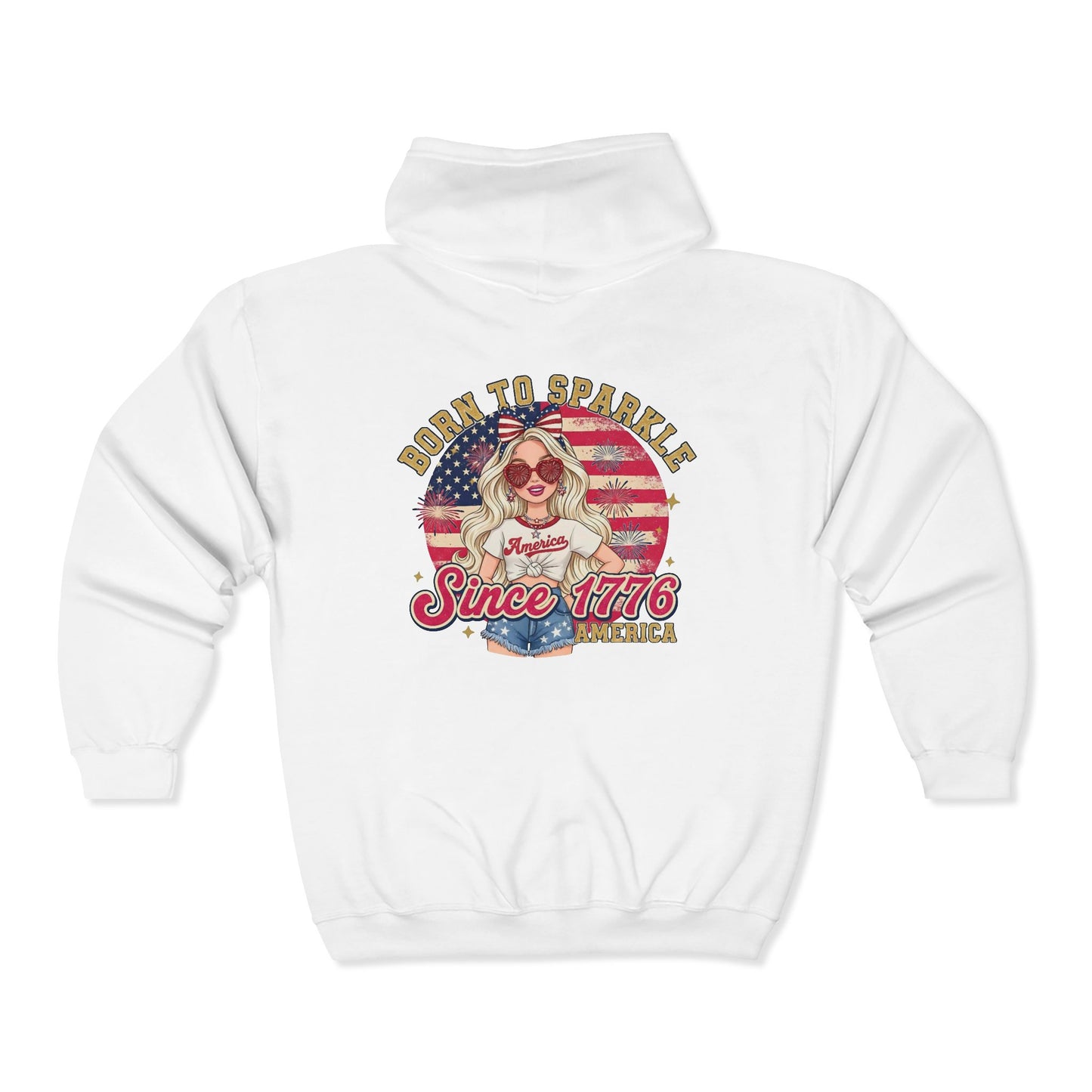 #250 "Born to Sparkle Since 1776" Patriotic Zip Hoodie