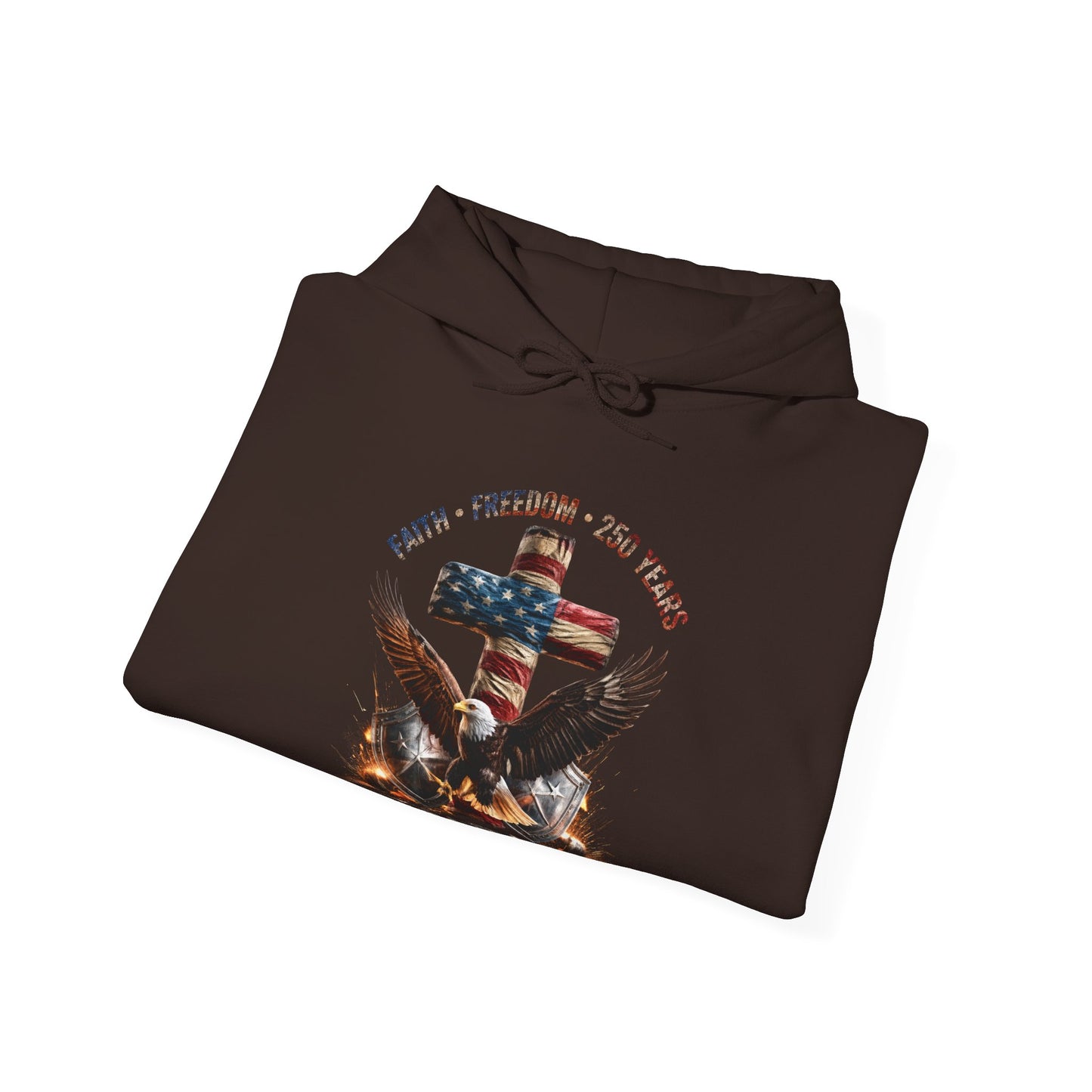 #250 Faith • Freedom 250 Years American Flag Cross & Eagle 1776-2026 Hoodie