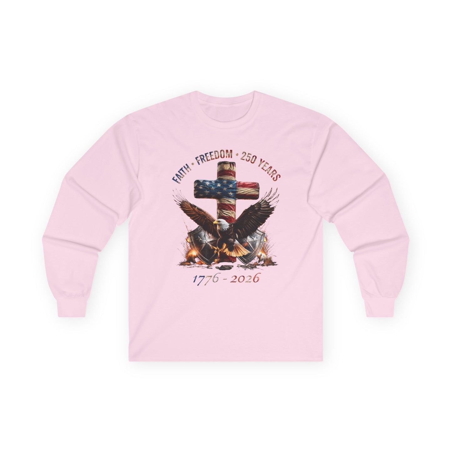 #250 Faith • Freedom 250 Years American Flag Cross & Eagle 1776-2026 Long Sleeve Tee