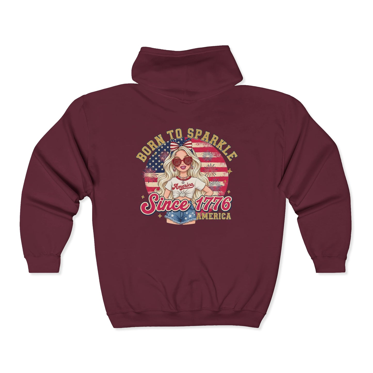 #250 "Born to Sparkle Since 1776" Patriotic Zip Hoodie