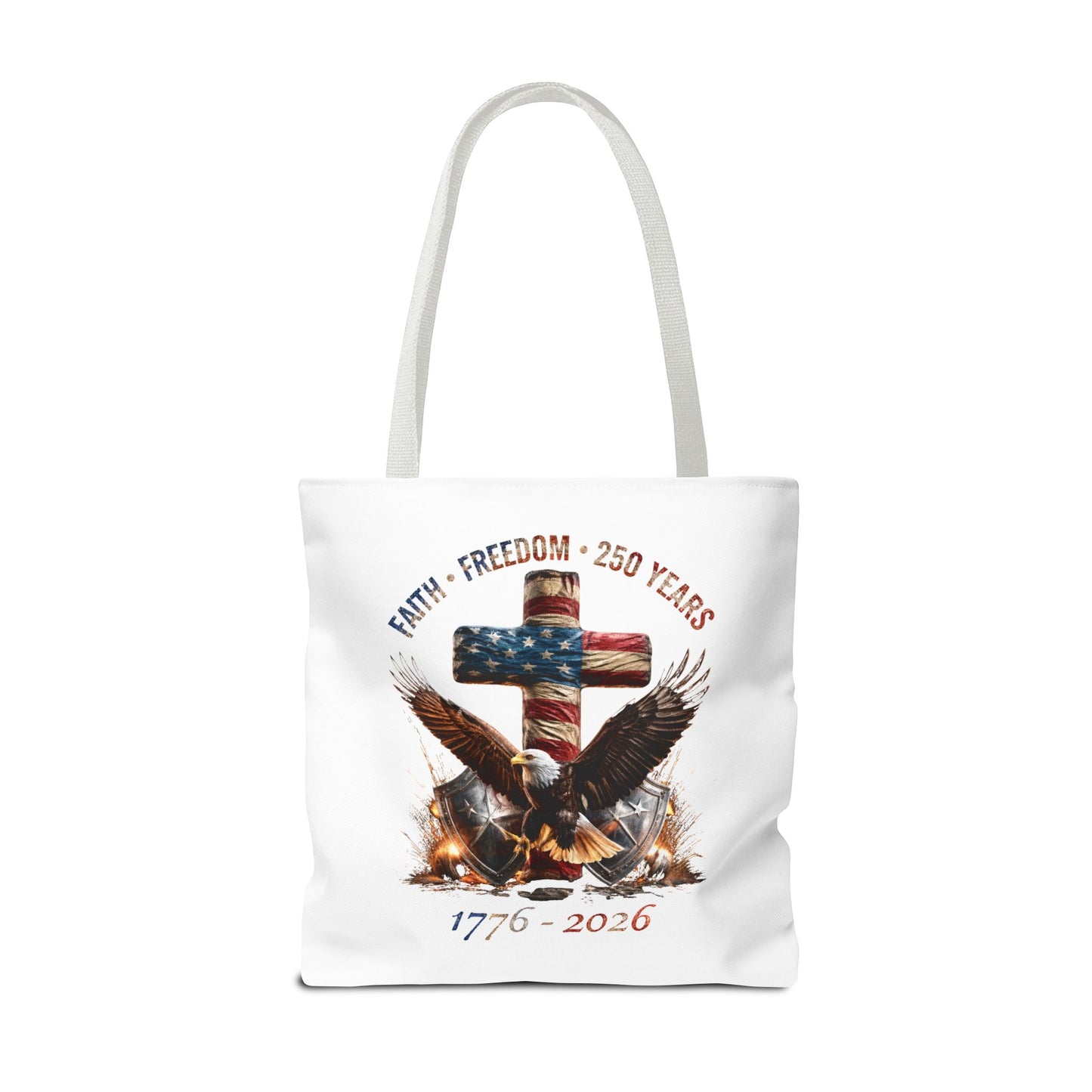 #250 Faith • Freedom 250 Years American Flag Cross & Eagle 1776-2026 Tote Bag